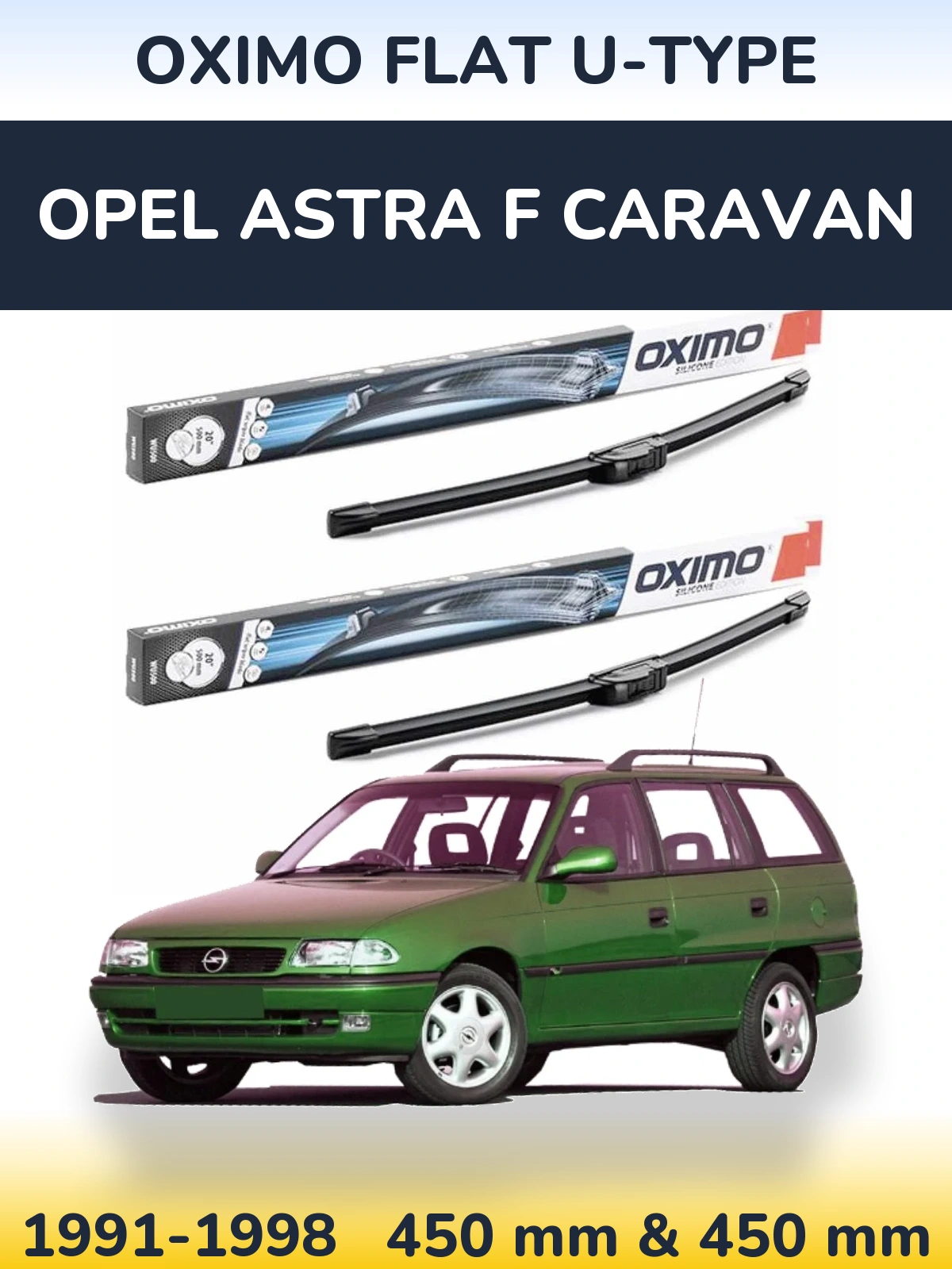 Sada předních stěračů Oximo Flat U-type 450 a 450 mm pro Opel Astra F Caravan 1991-1998