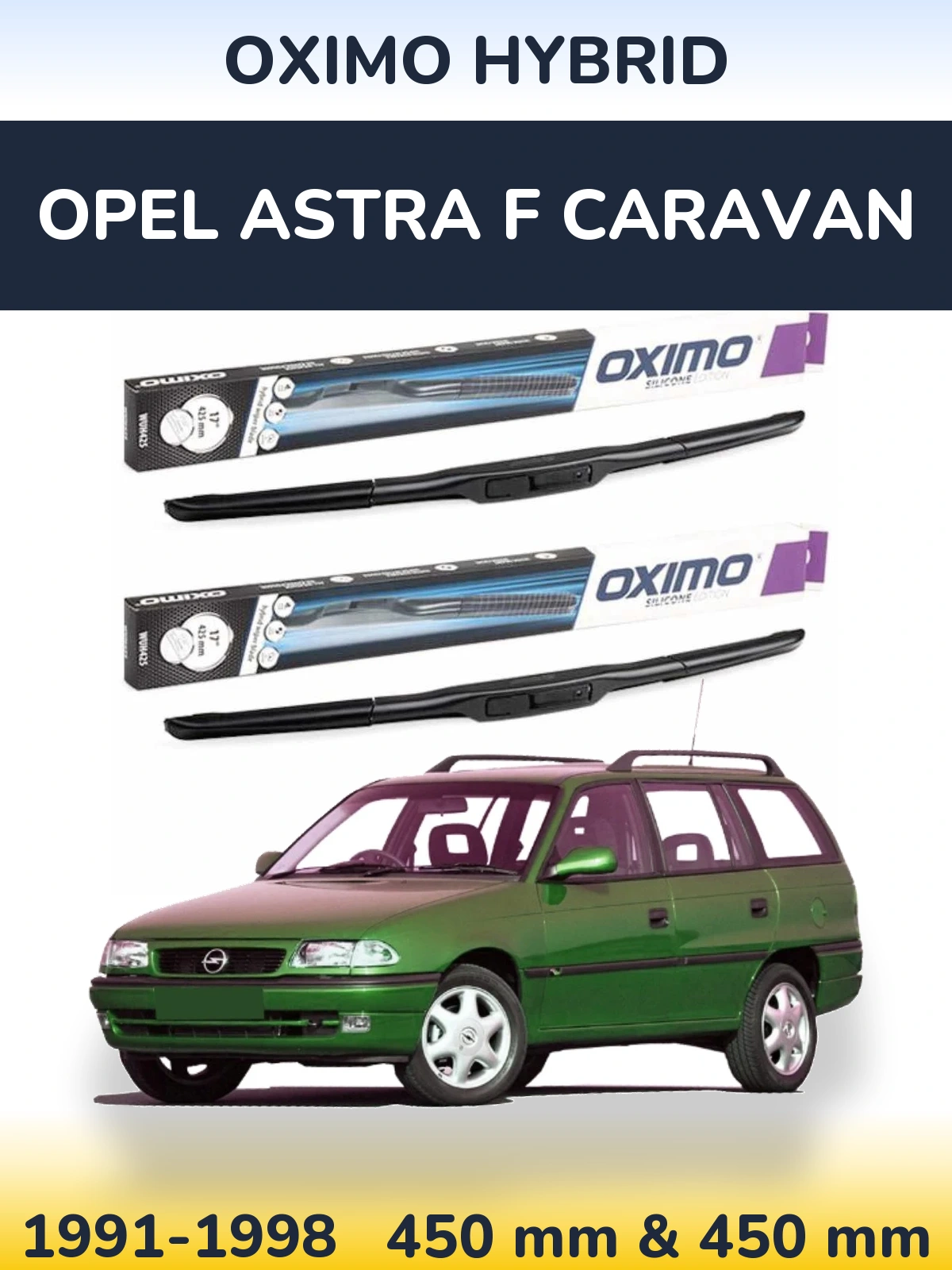 Sada předních stěračů Oximo Hybrid 450 a 450 mm pro Opel Astra F Caravan 1991-1998