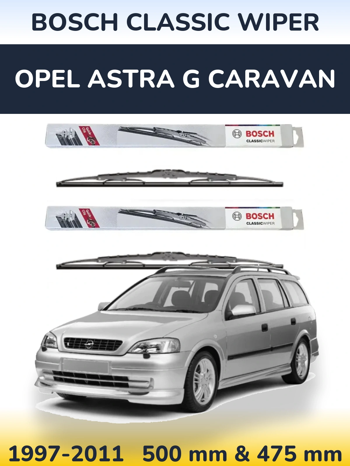 Комплект передніх щіток BOSCH Classic Wiper 500 & 475 мм для Opel Astra G Caravan 1997-2011