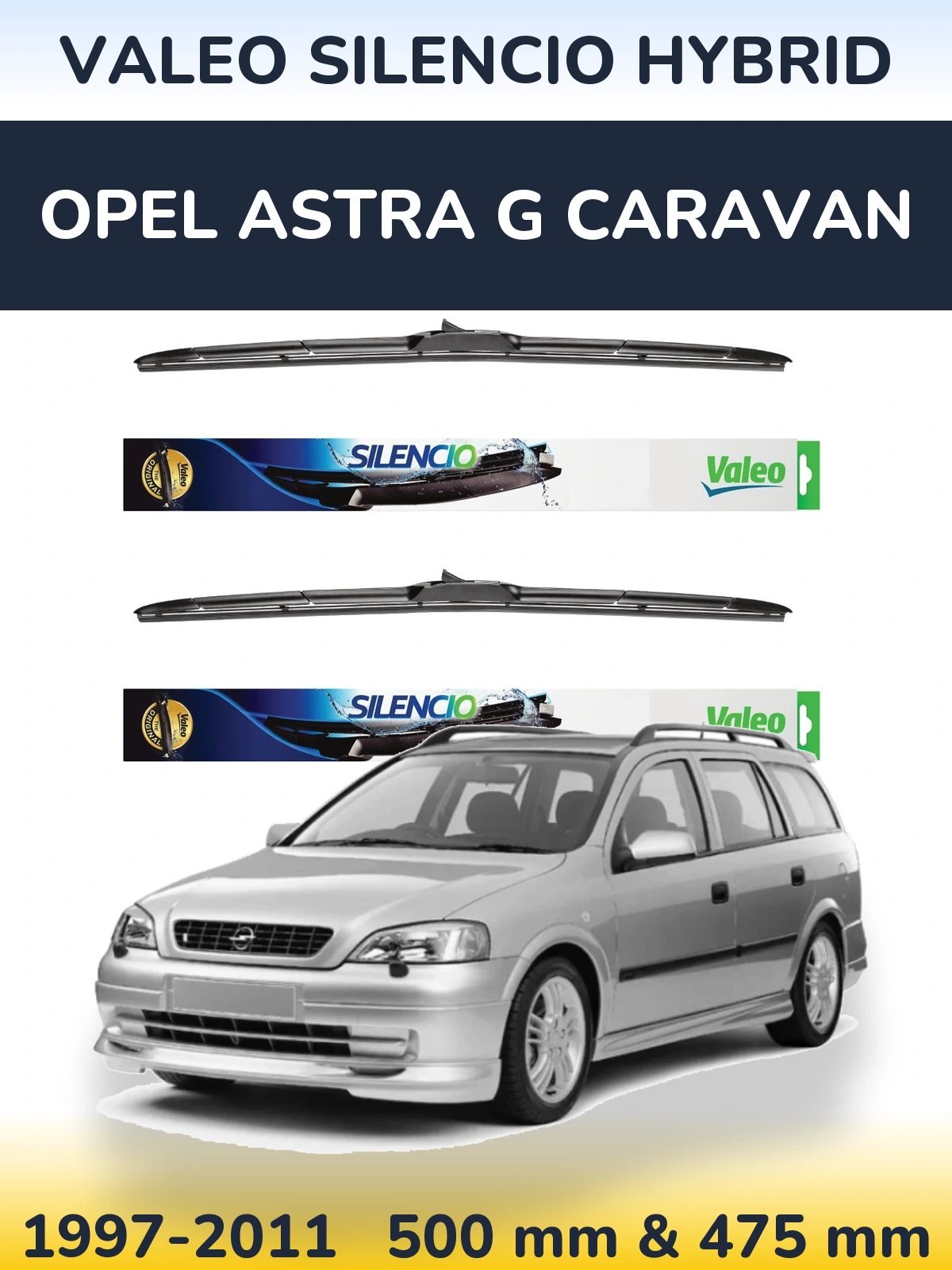 Комплект передніх щіток Valeo Silencio Hybrid 500 & 475 мм для Opel Astra G Caravan 1997-2011