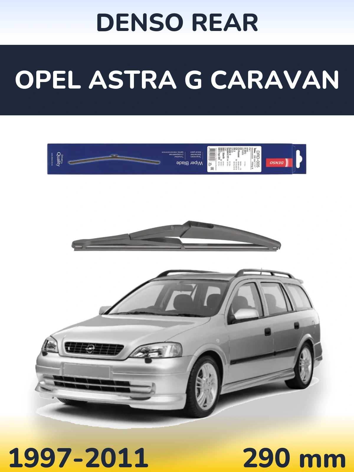 Zadní stěrač Denso Rear 290 mm pro Opel Astra G Caravan 1997-2011