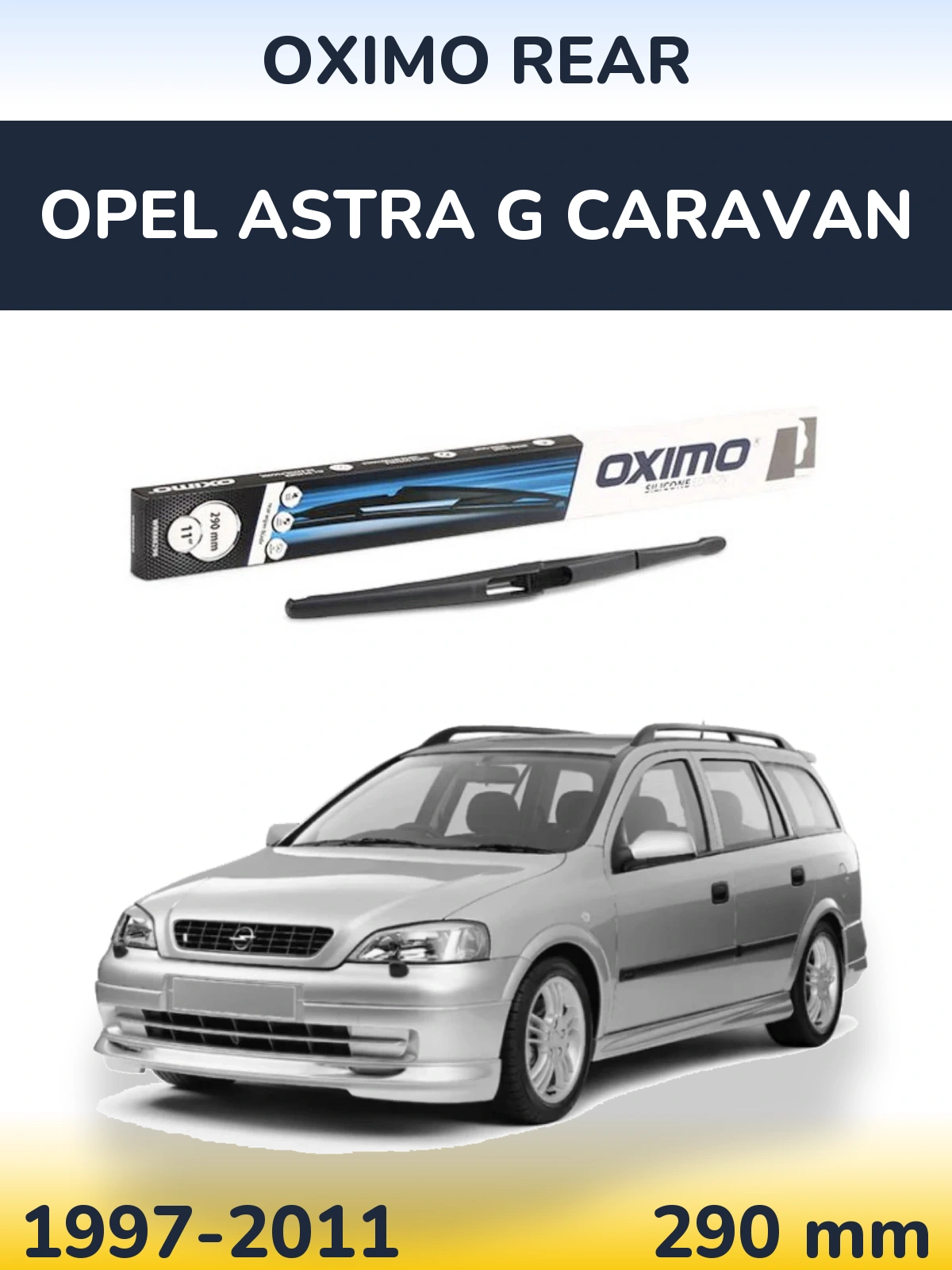 Zadní stěrač Oximo Rear 290 mm pro Opel Astra G Caravan 1997-2011