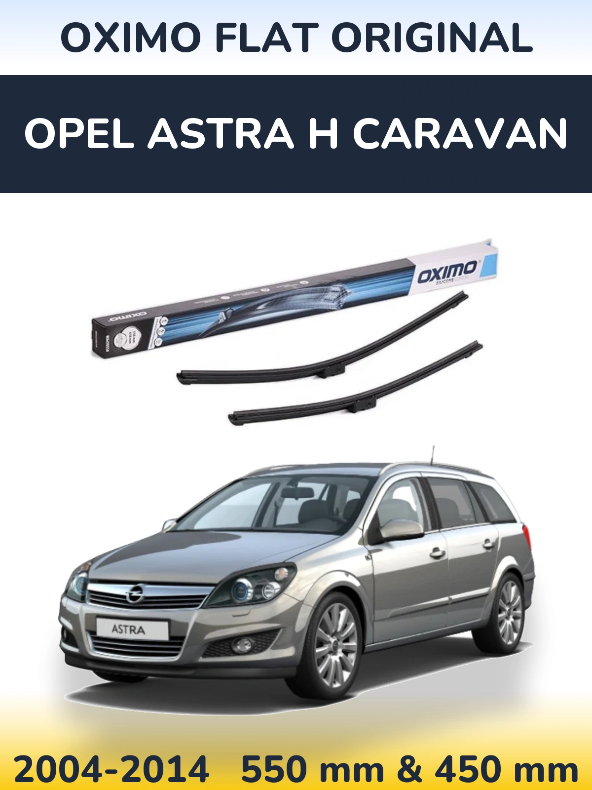 Sada předních stěračů Oximo Flat Original 550 a 450 mm pro Opel Astra H Caravan 2004-2014