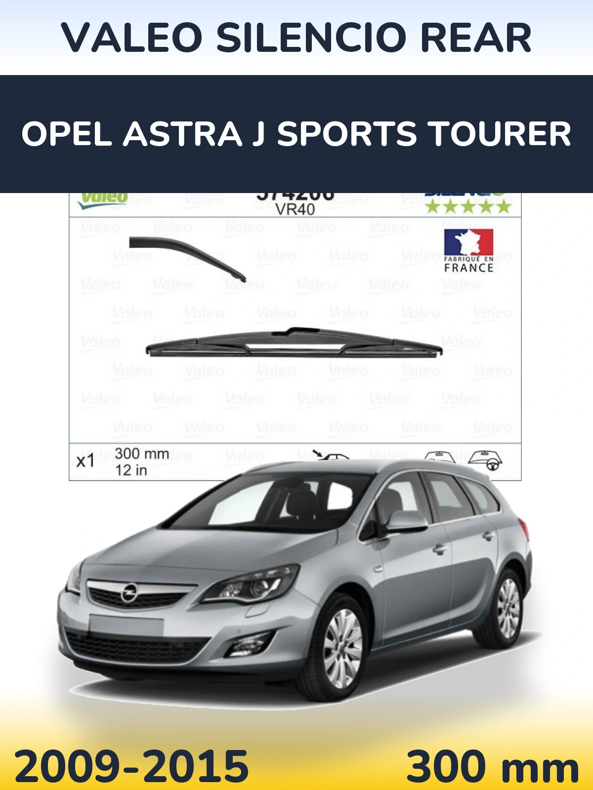 Zadní stěrač Valeo Silencio Rear 300 mm pro Opel Astra J Sports Tourer 2009-2015