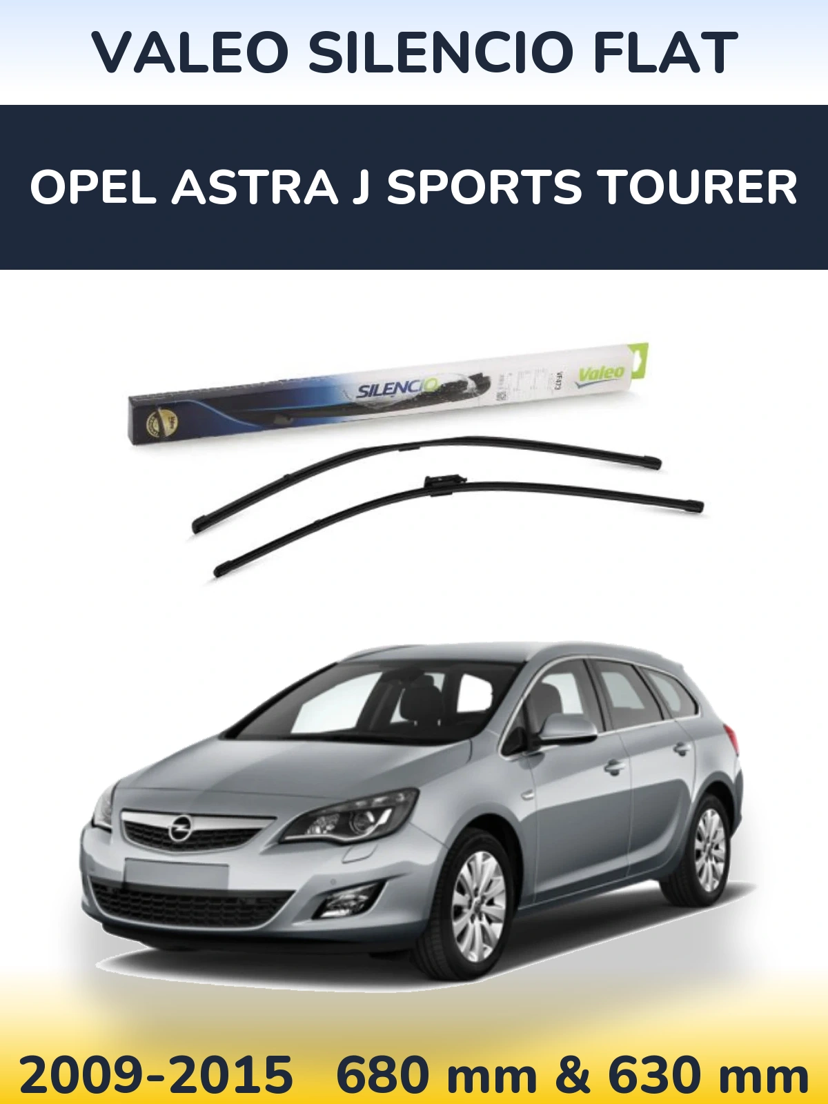Комплект передніх щіток Valeo Silencio Flat 650 & 650 мм для Opel Astra J Sports Tourer 2009-2015