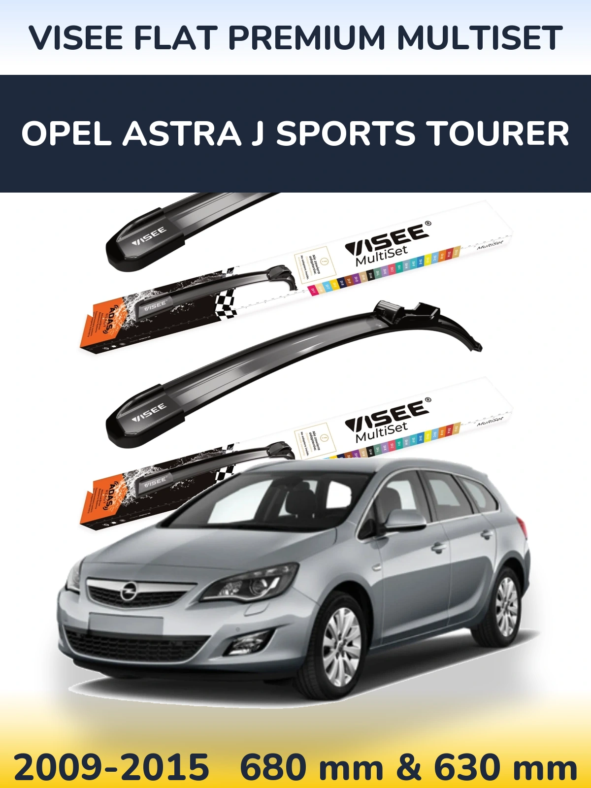 Комплект передніх щіток VISEE FLAT PREMIUM MultiSet 680 & 630 мм для Opel Astra J Sports Tourer 2009-2015