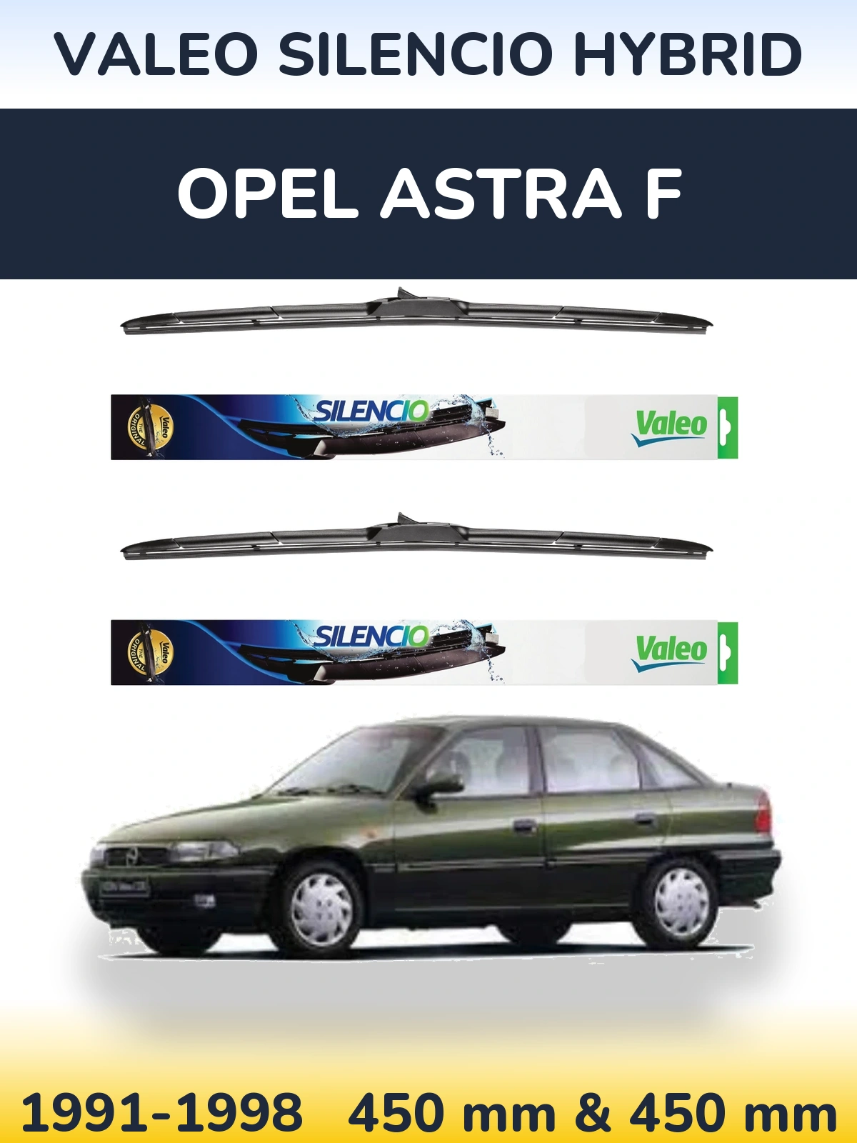 Sada předních stěračů Valeo Silencio Hybrid 450 a 450 mm pro Opel Astra F 1991-1998