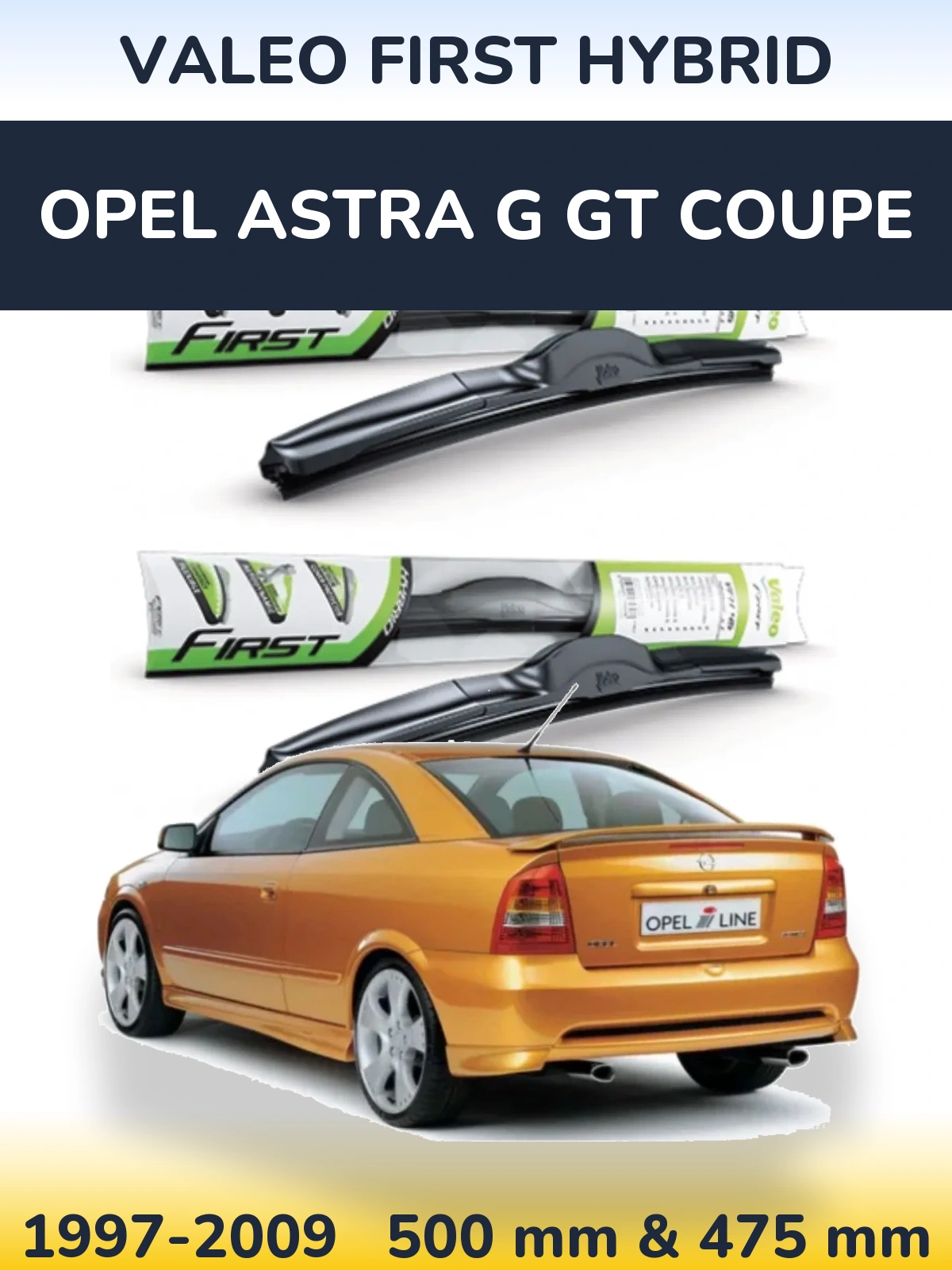 Sada předních stěračů Valeo First Hybrid 500 a 475 mm pro Opel Astra G GT coupe 1997-2009