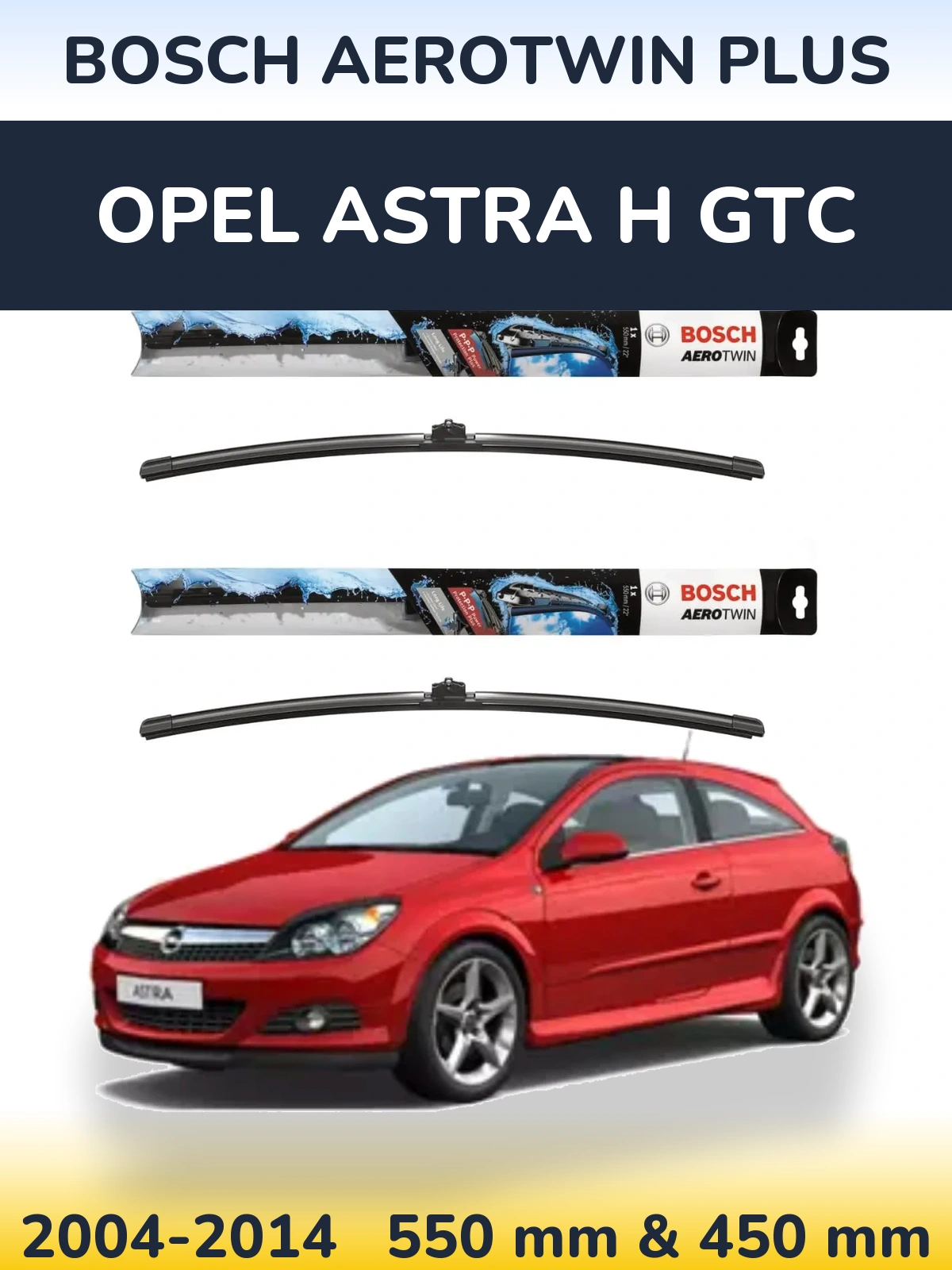 Sada předních stěračů BOSCH AeroTwin Plus 550 a 450 mm pro Opel Astra H GTC 2004-2014
