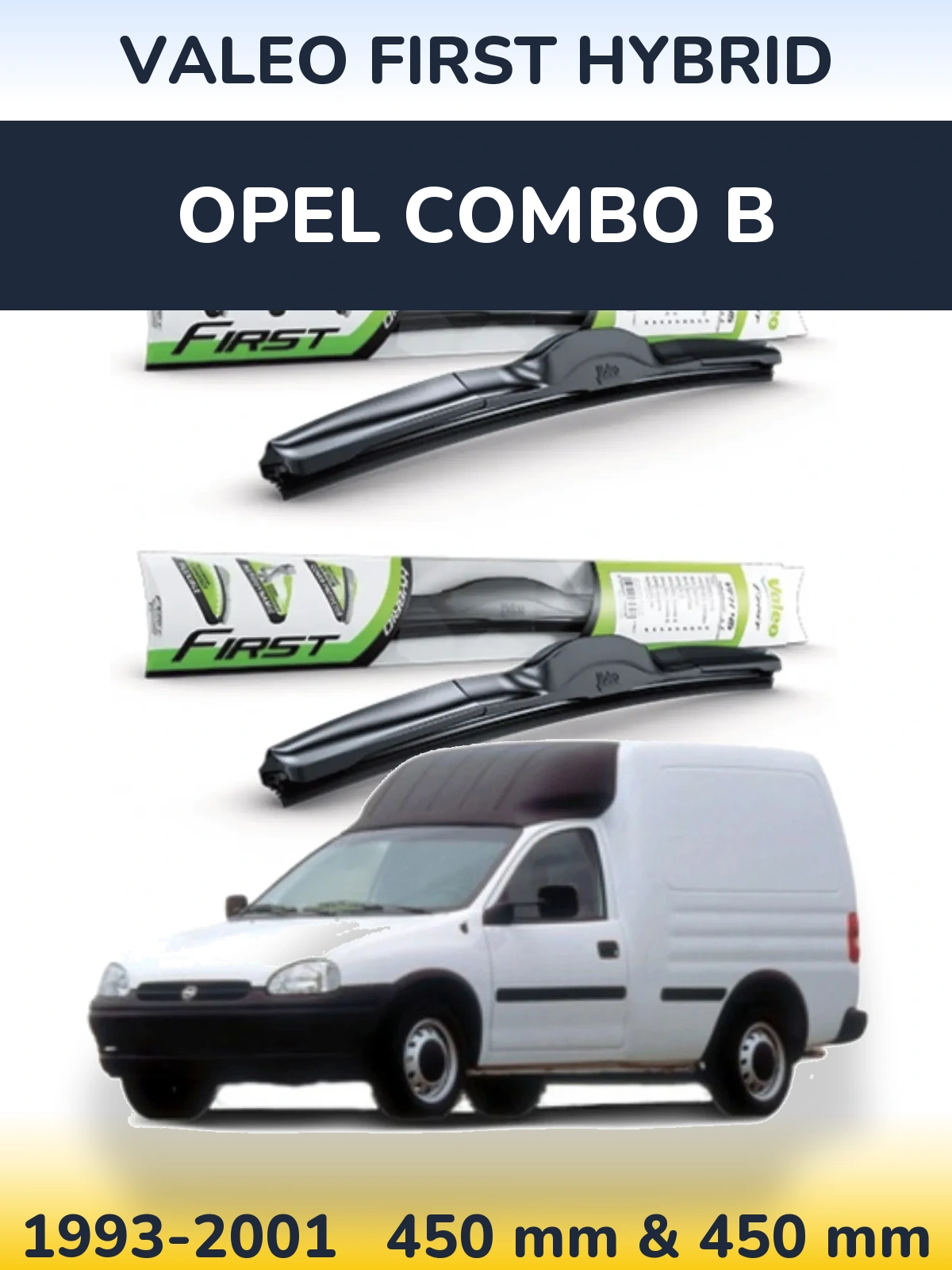 Sada předních stěračů Valeo First Hybrid 450 a 450 mm pro Opel Combo B 1993-2001