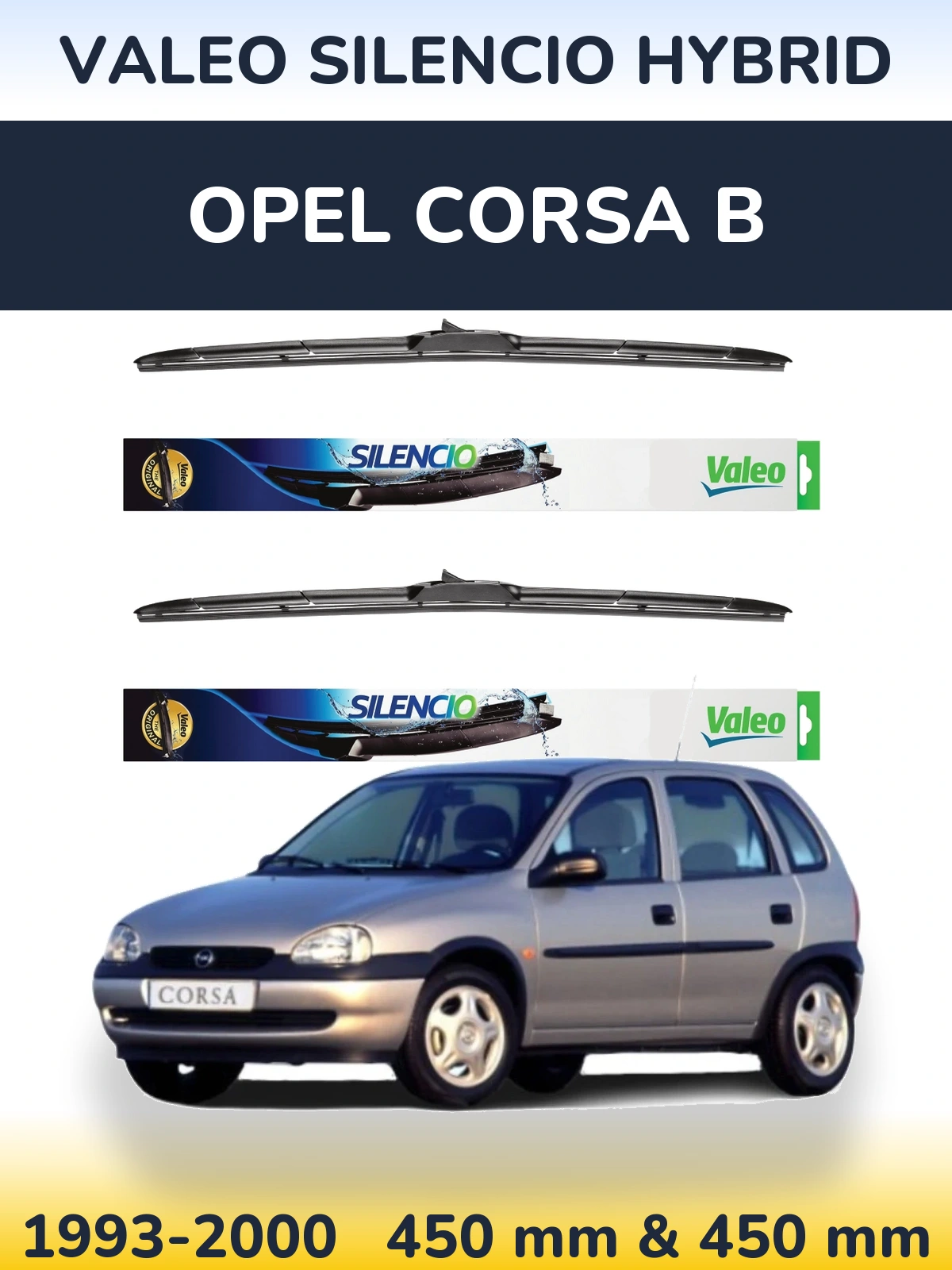 Sada předních stěračů Valeo Silencio Hybrid 450 a 450 mm pro Opel Corsa B 1993-2000