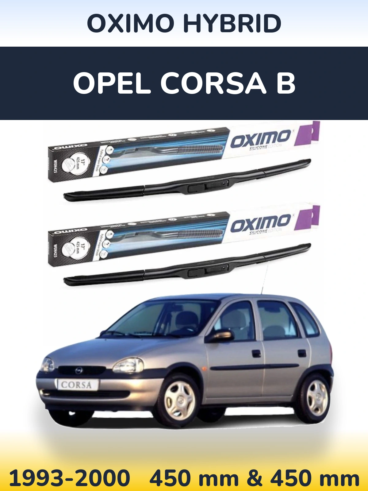 Sada předních stěračů Oximo Hybrid 450 a 450 mm pro Opel Corsa B 1993-2000
