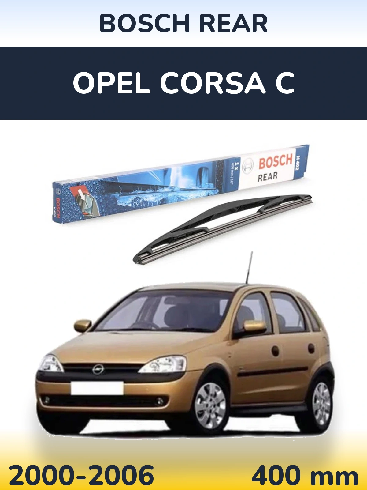 Zadní stěrač BOSCH Rear 400 mm pro Opel Corsa C 2000-2006
