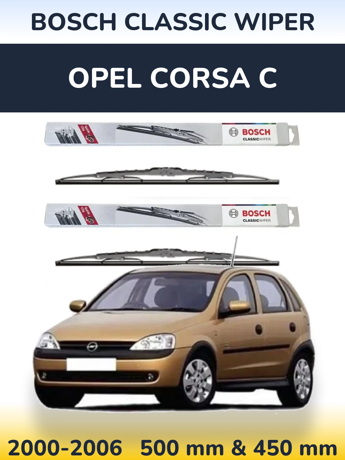 Sada předních stěračů BOSCH Classic Wiper 500 a 450 mm pro Opel Corsa C 2000-2006