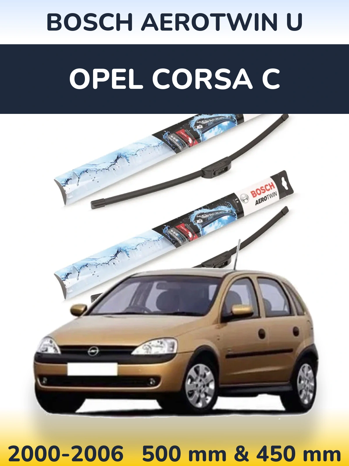 Sada předních stěračů BOSCH AeroTwin U 500 a 450 mm pro Opel Corsa C 2000-2006