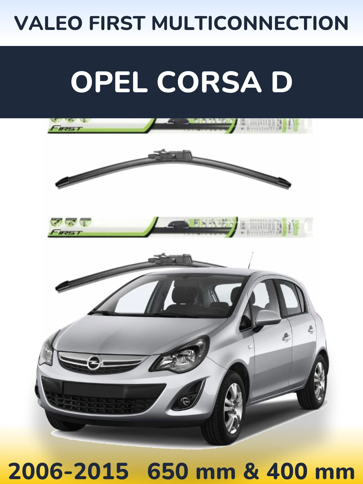 Sada předních stěračů Valeo First MultiConnection 650 a 400 mm pro Opel Corsa D 2006-2015