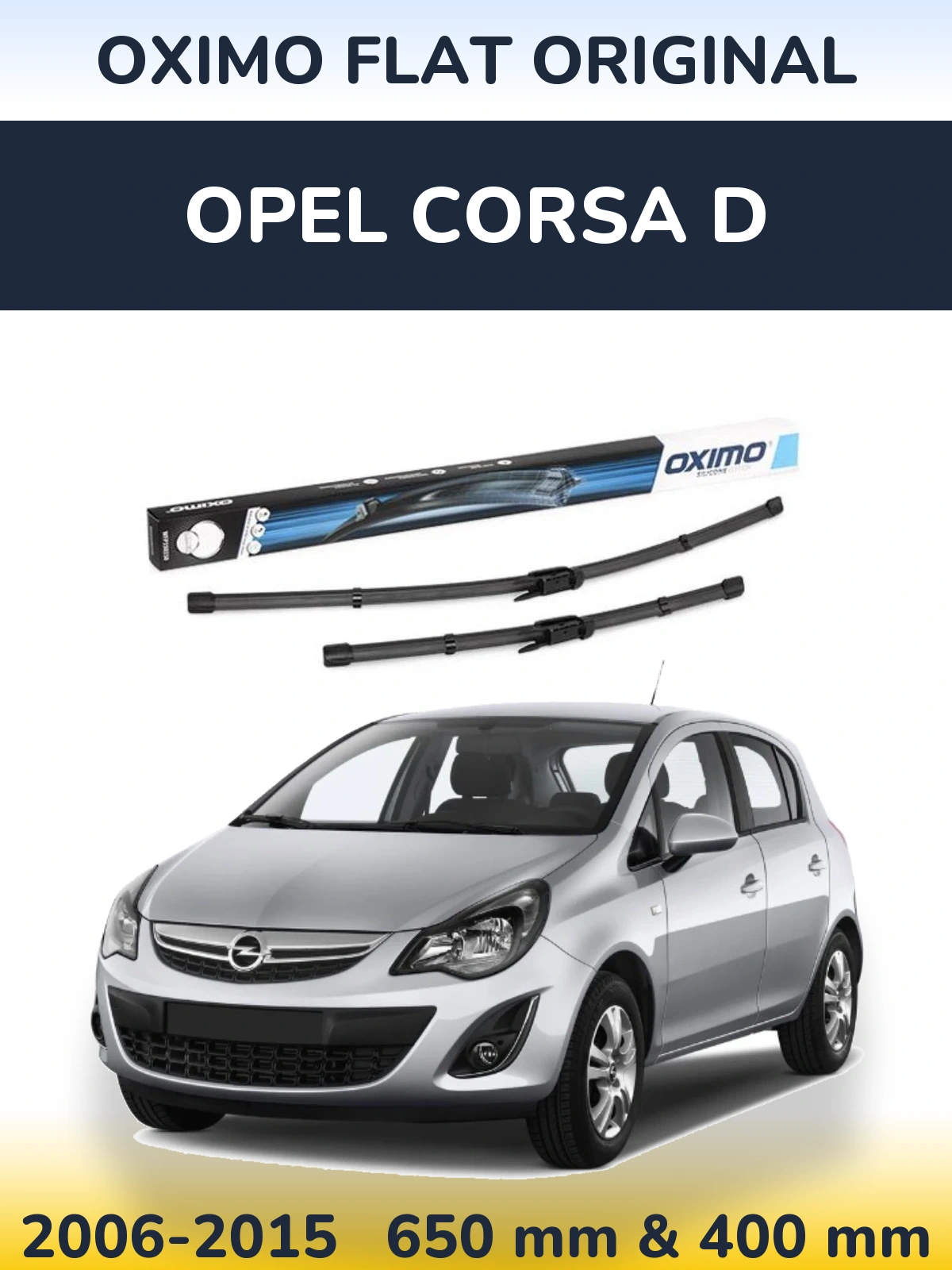 Комплект передніх щіток Oximo Flat Original 650 & 400 мм для Opel Corsa D 2006-2015