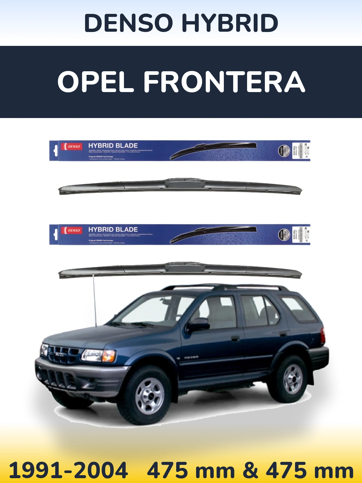 Sada předních stěračů Denso Hybrid 475 a 475 mm pro Opel Frontera 1991-2004