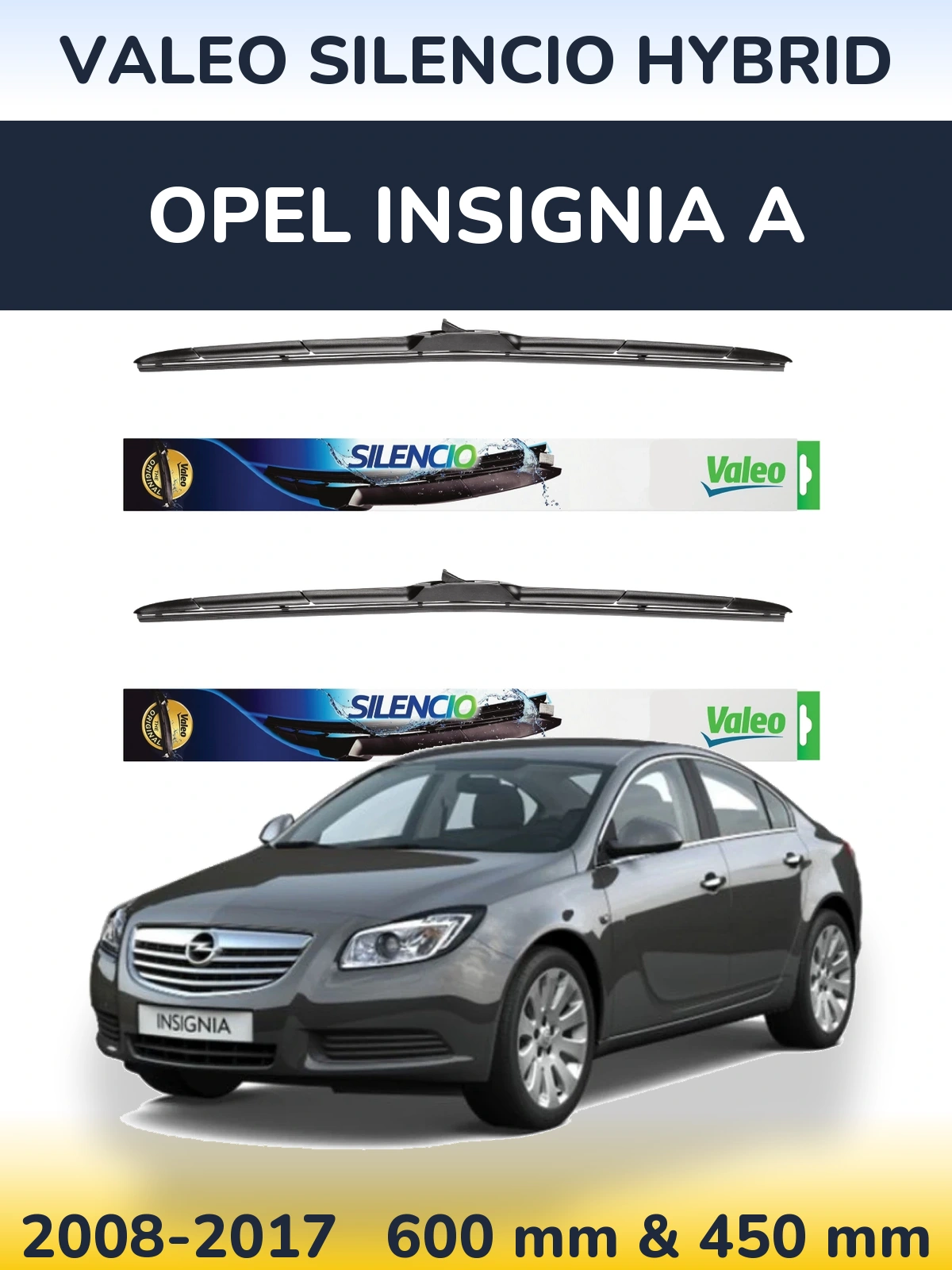 Комплект передніх щіток Valeo Silencio Hybrid 600 & 450 мм для Opel Insignia A 2008-2017