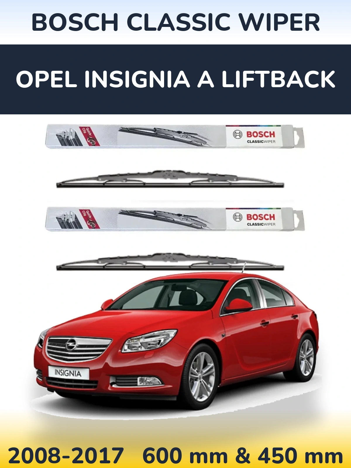Sada předních stěračů BOSCH Classic Wiper 600 a 450 mm pro Opel Insignia A liftback 2008-2017