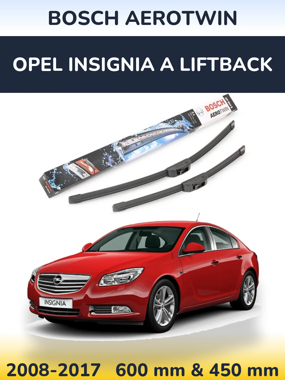Sada předních stěračů BOSCH AeroTwin 600 a 450 mm pro Opel Insignia A liftback 2008-2017