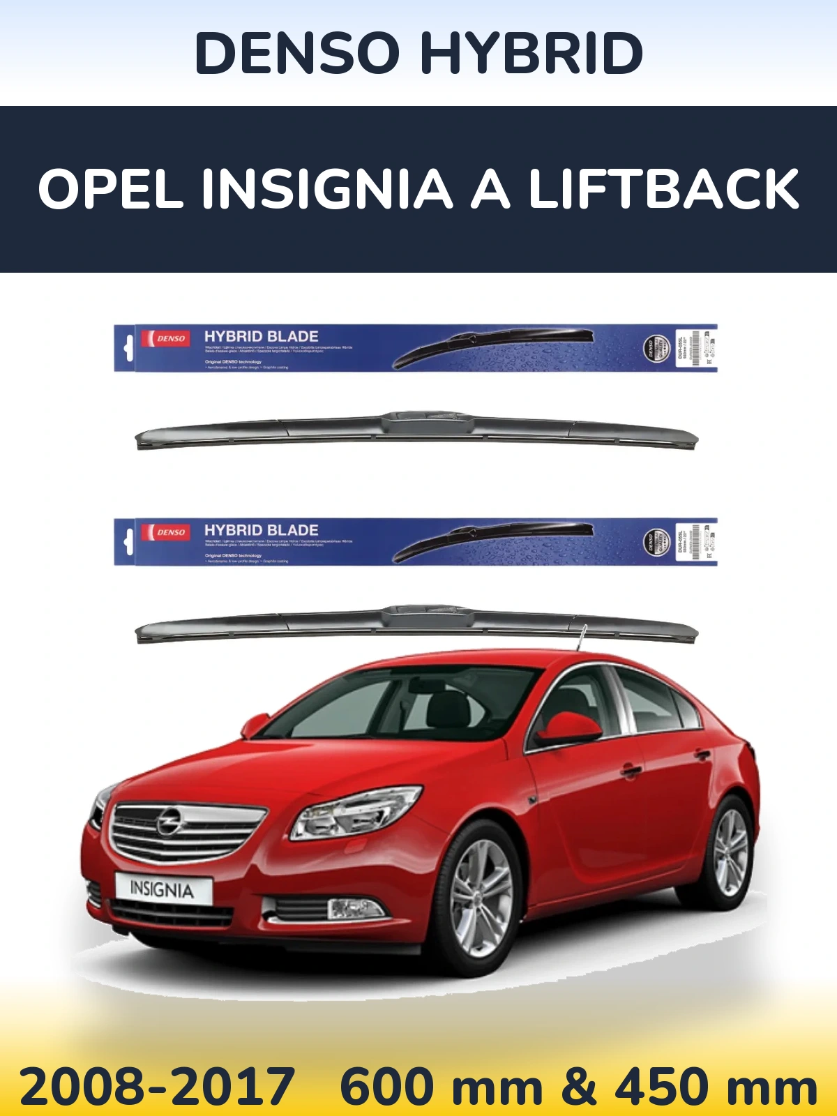 Sada předních stěračů Denso Hybrid 600 a 450 mm pro Opel Insignia A liftback 2008-2017