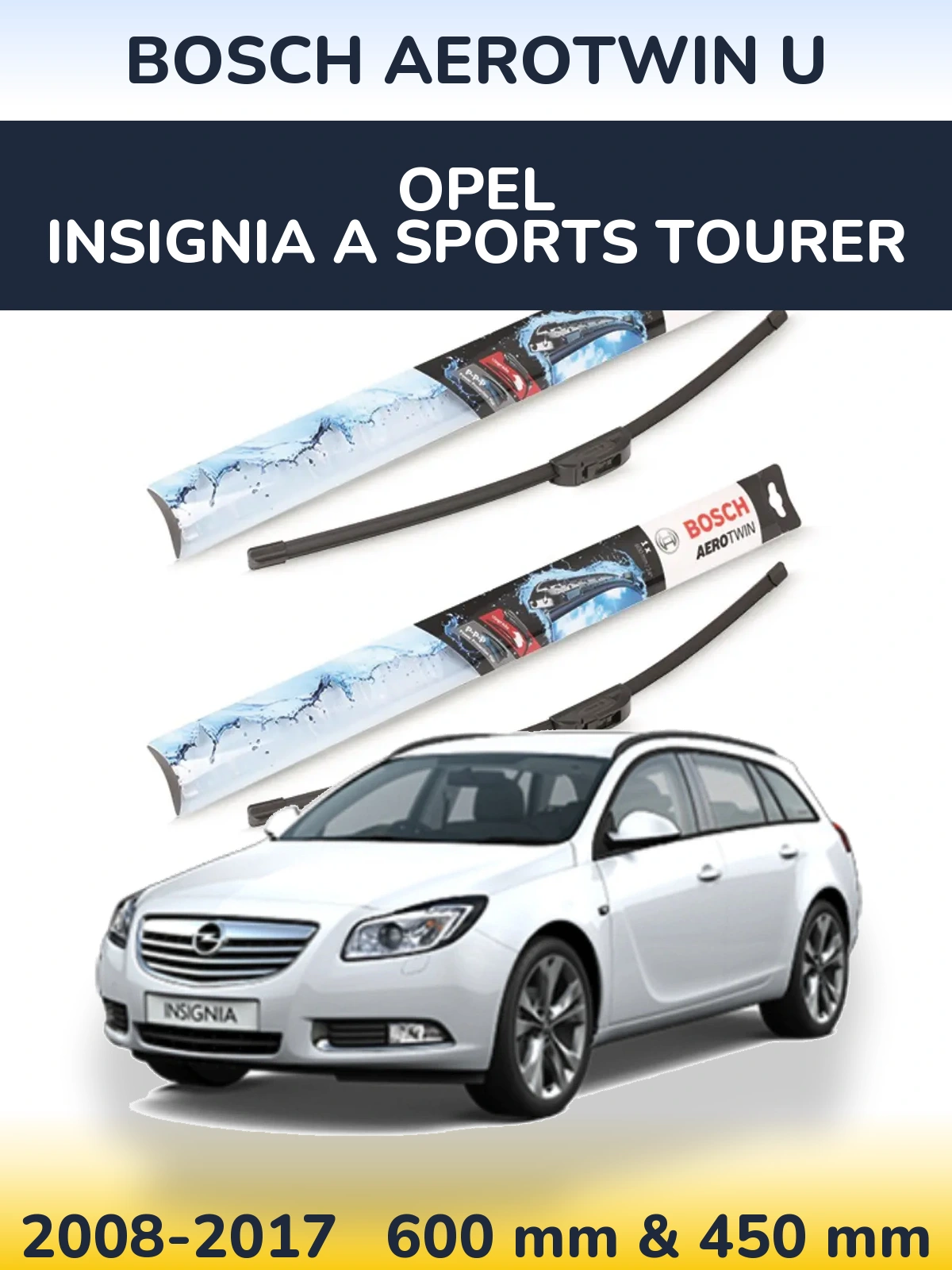 Sada předních stěračů BOSCH AeroTwin U 600 a 450 mm pro Opel Insignia A Sports Tourer 2008-2017
