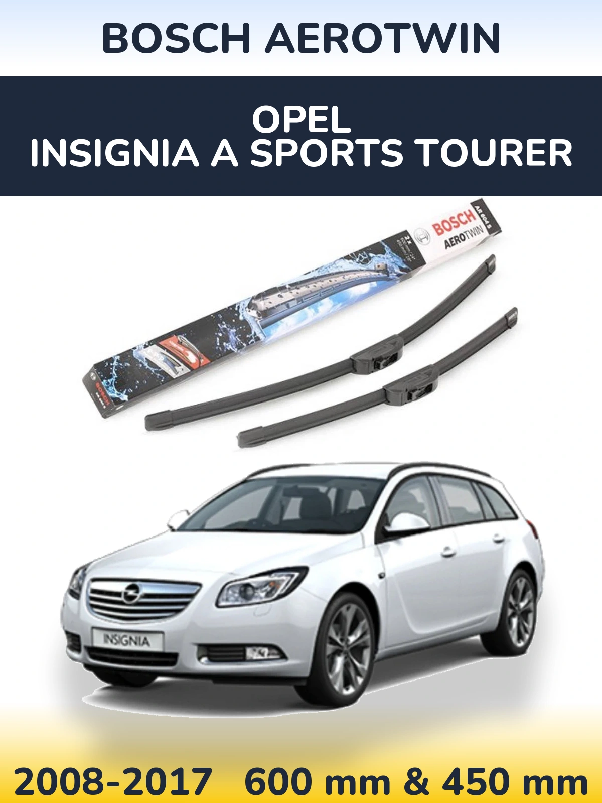 Комплект передніх щіток BOSCH AeroTwin 600 & 450 мм для Opel Insignia A Sports Tourer 2008-2017