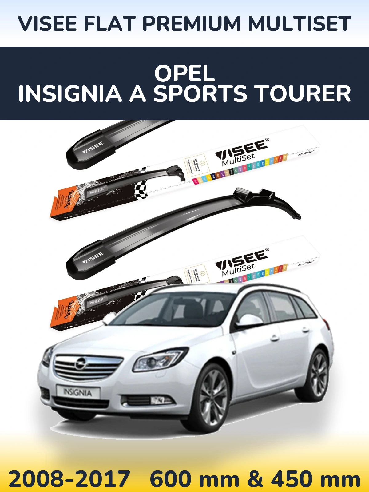Sada předních stěračů VISEE FLAT PREMIUM MultiSet 600 a 450 mm pro Opel Insignia A Sports Tourer 2008-2017