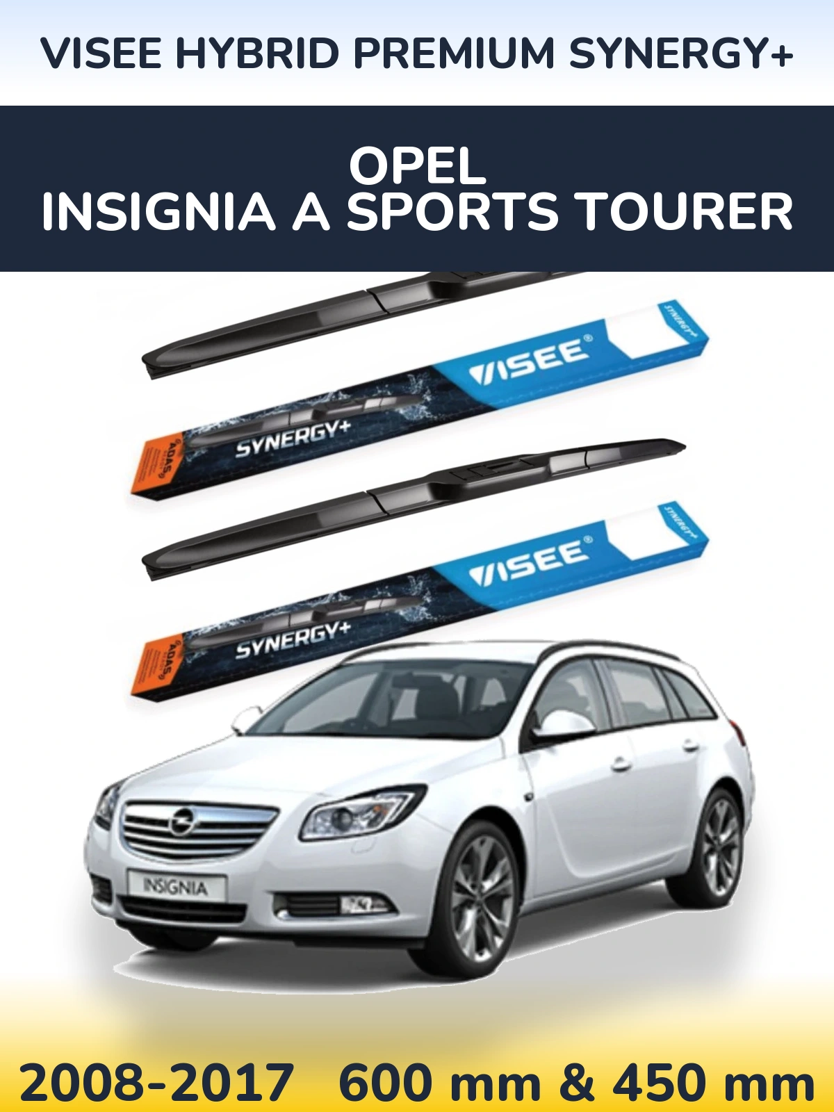 Sada předních stěračů VISEE HYBRID PREMIUM SYNERGY+ 600 a 450 mm pro Opel Insignia A Sports Tourer 2008-2017