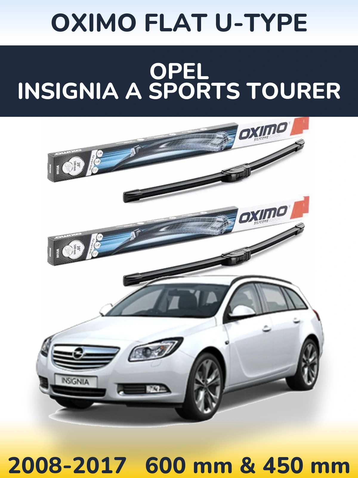 Sada předních stěračů Oximo Flat U-type 600 a 450 mm pro Opel Insignia A Sports Tourer 2008-2017