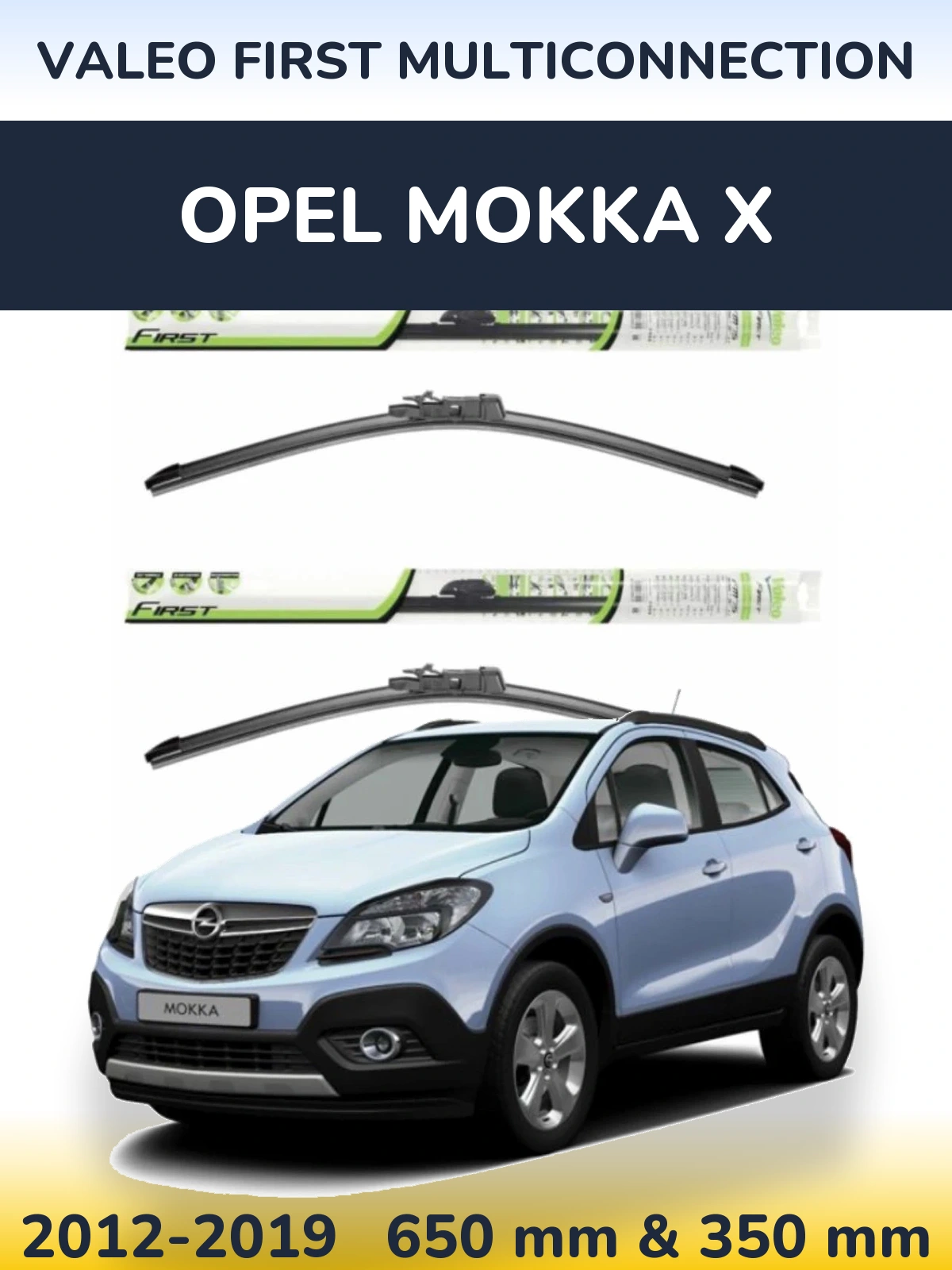 Sada předních stěračů Valeo First MultiConnection 650 a 350 mm pro Opel Mokka X 2012-2019