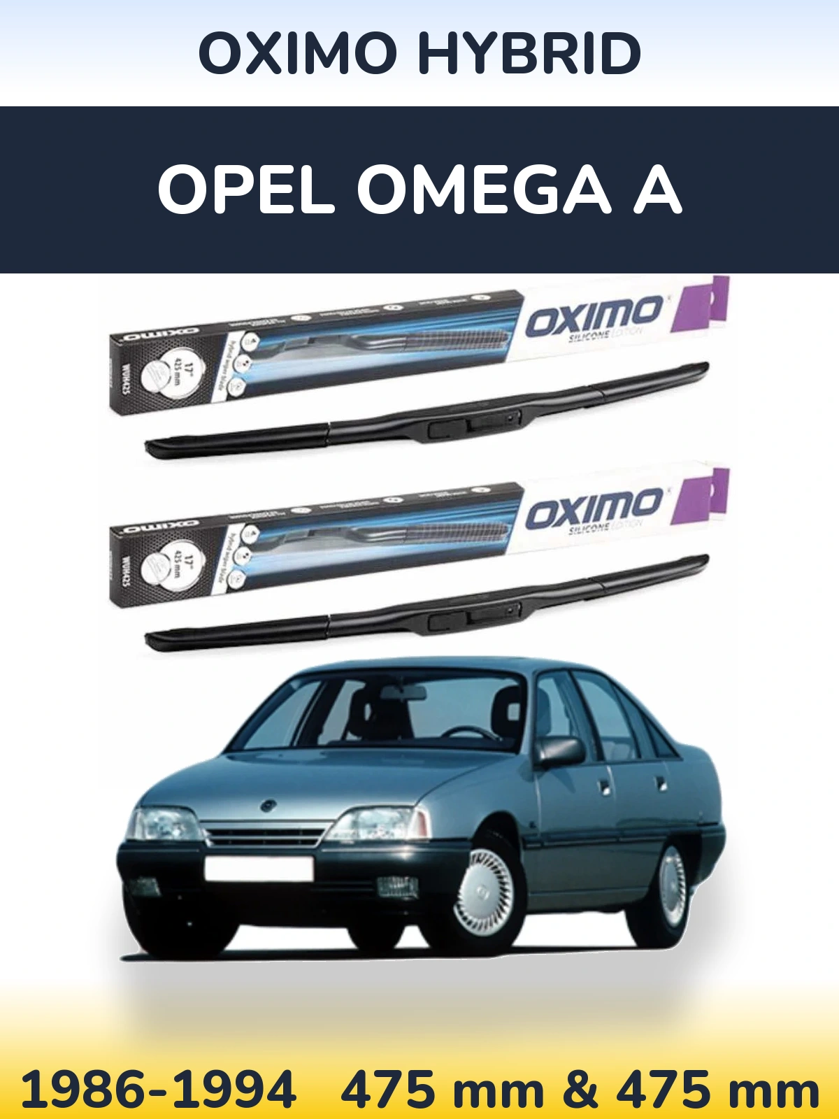 Sada předních stěračů Oximo Hybrid 475 a 475 mm pro Opel Omega A 1986-1994