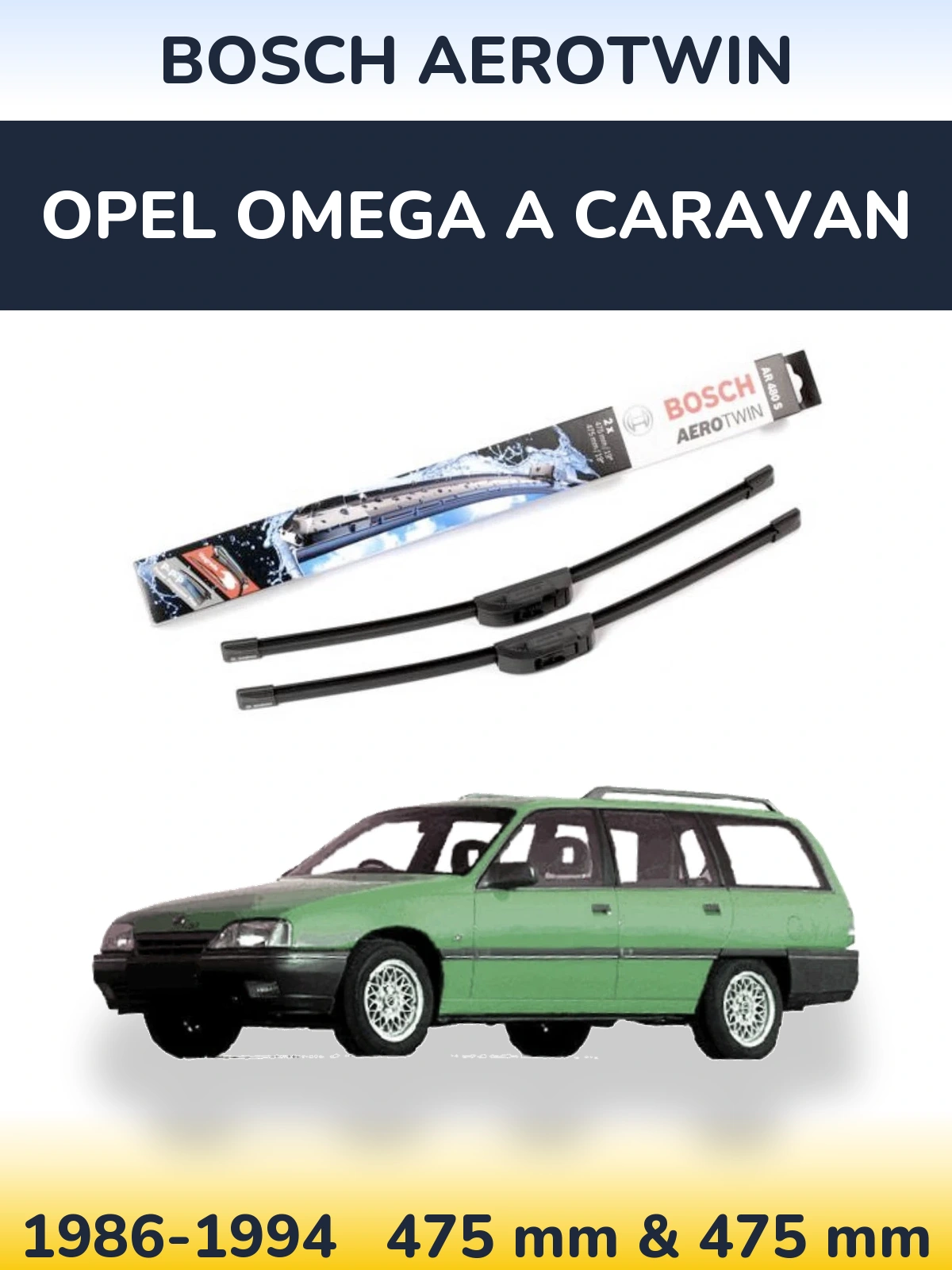 Sada předních stěračů BOSCH AeroTwin 475 a 475 mm pro Opel Omega A Caravan 1986-1994