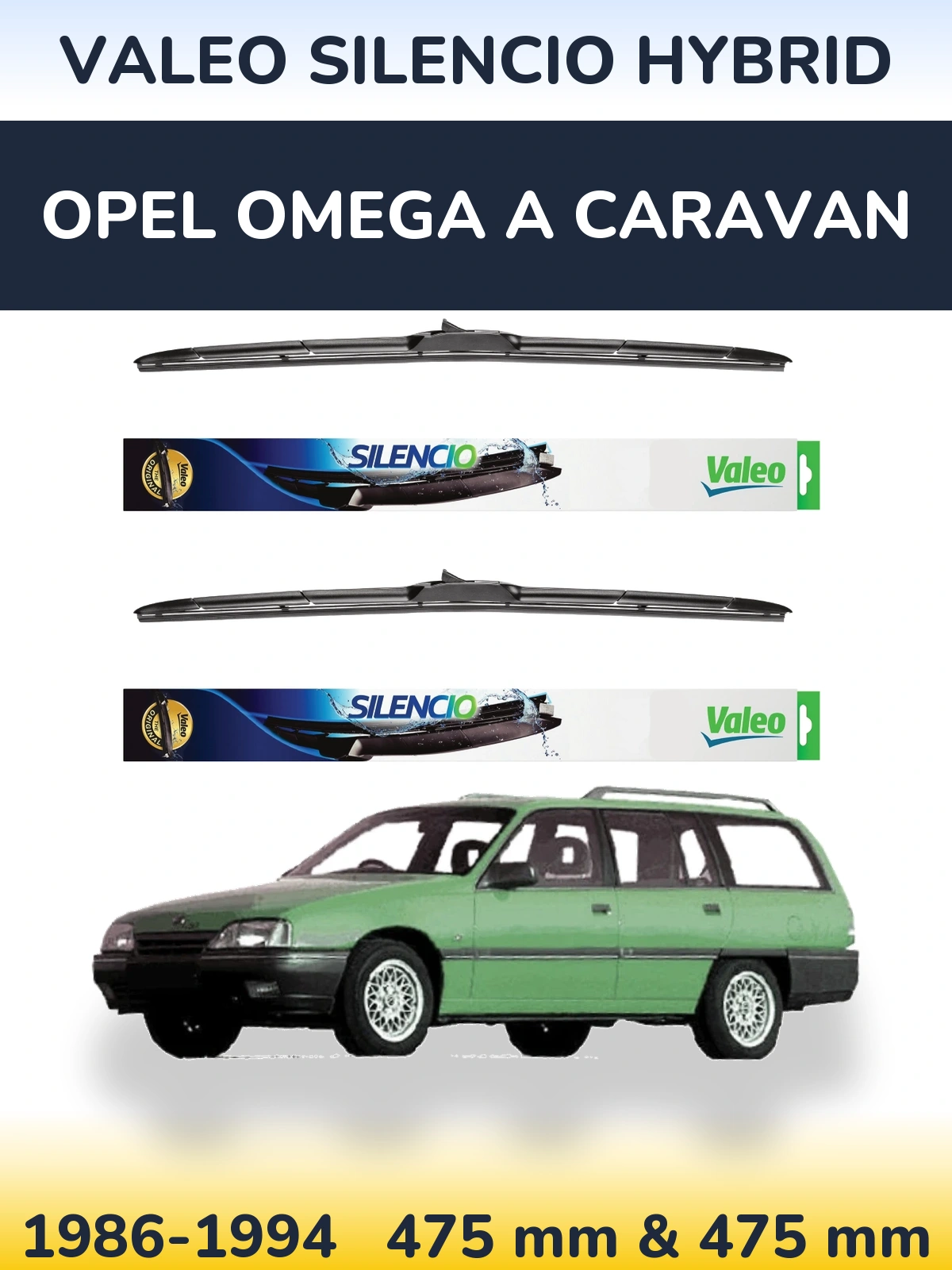 Sada předních stěračů Valeo Silencio Hybrid 475 a 475 mm pro Opel Omega A Caravan 1986-1994