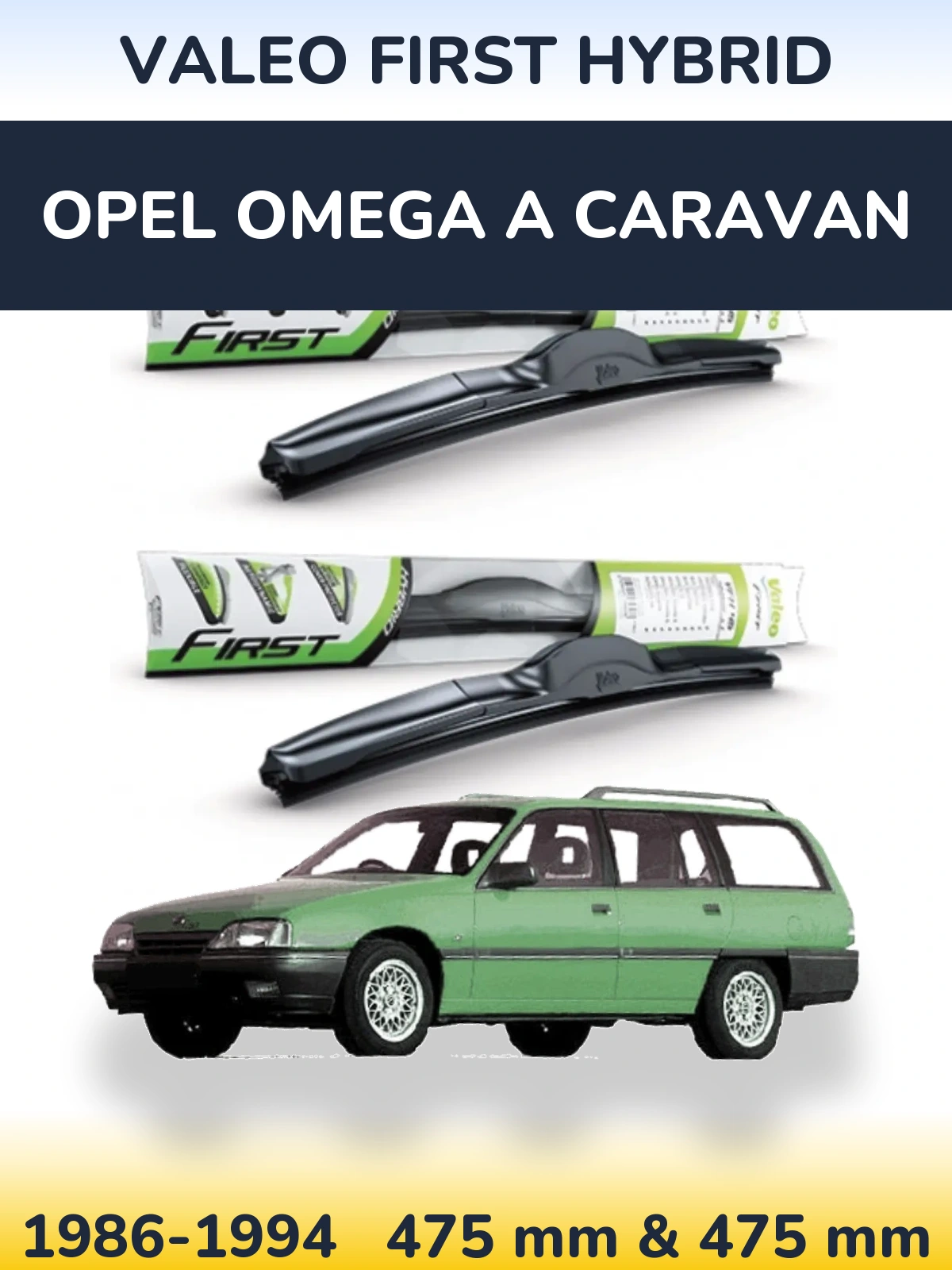 Sada předních stěračů Valeo First Hybrid 475 a 475 mm pro Opel Omega A Caravan 1986-1994