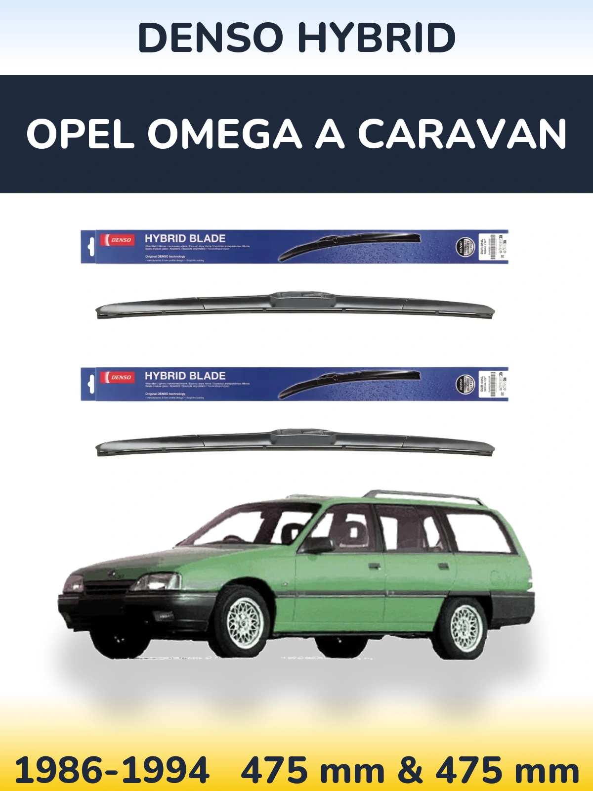 Sada předních stěračů Denso Hybrid 475 a 475 mm pro Opel Omega A Caravan 1986-1994