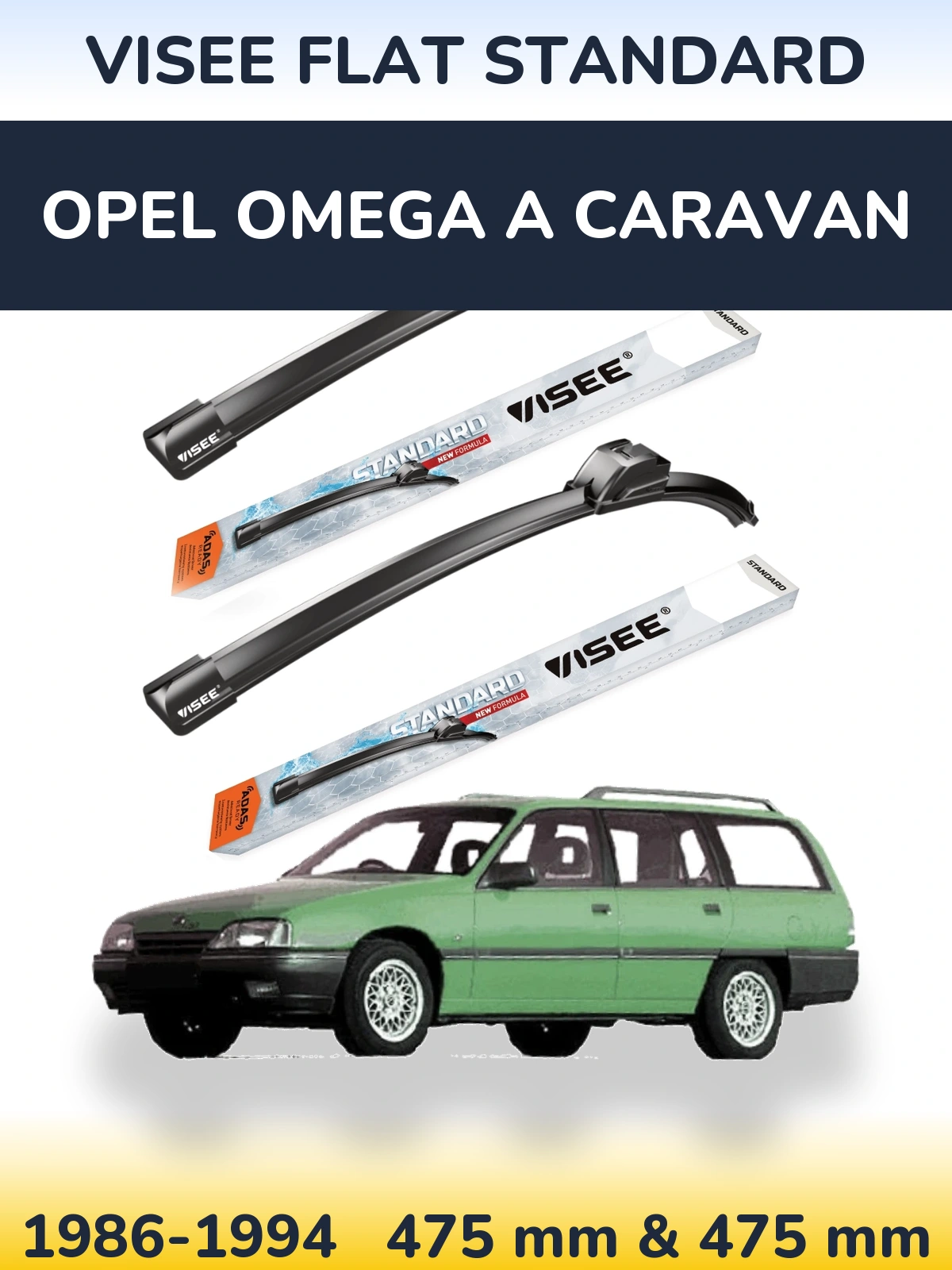 Sada předních stěračů VISEE FLAT STANDARD 475 a 475 mm pro Opel Omega A Caravan 1986-1994