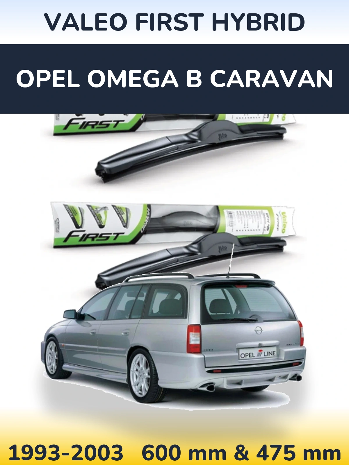 Sada předních stěračů Valeo First Hybrid 600 a 475 mm pro Opel Omega B Caravan 1993-2003