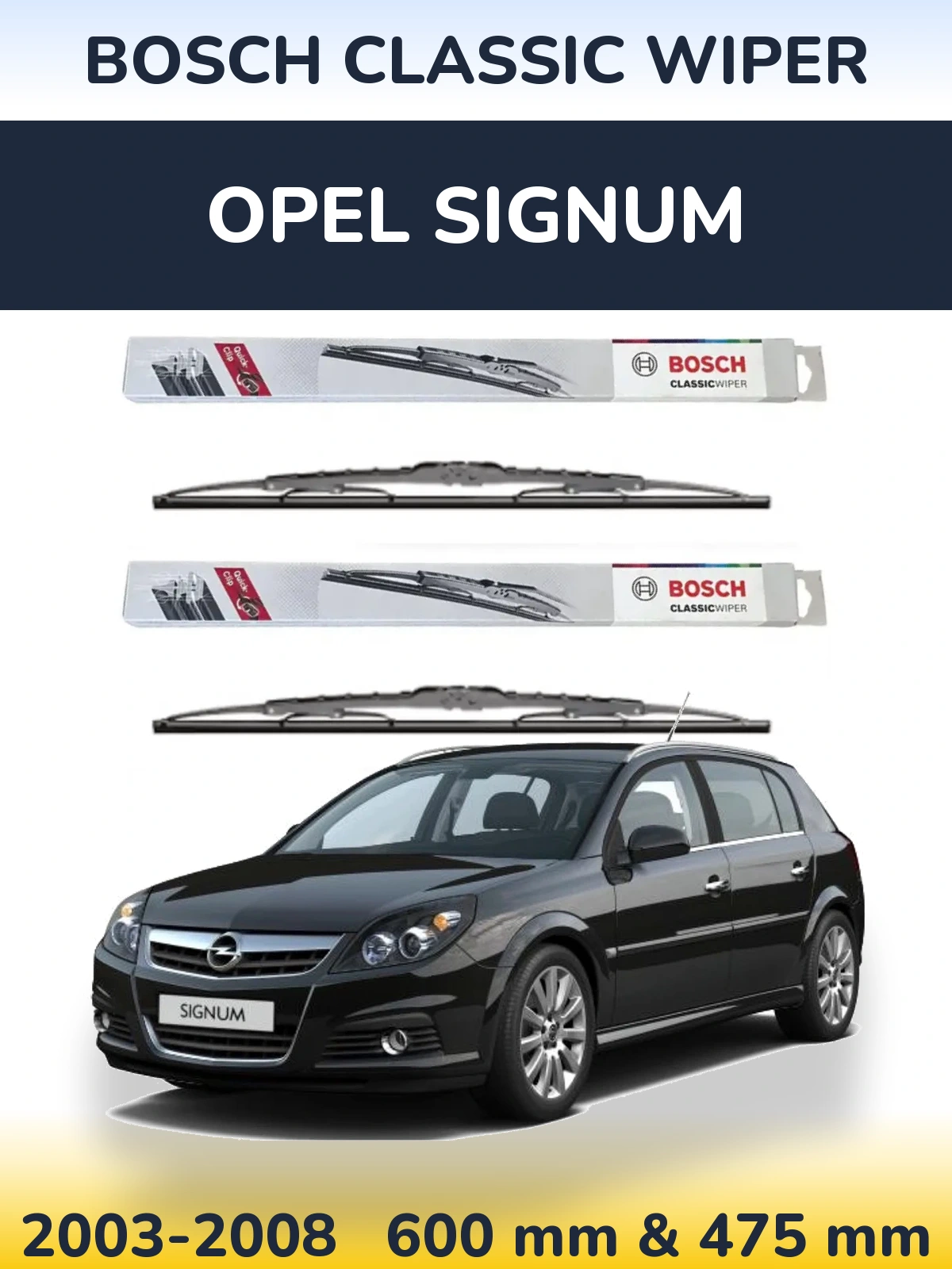 Sada předních stěračů BOSCH Classic Wiper 600 a 475 mm pro Opel Signum 2003-2008