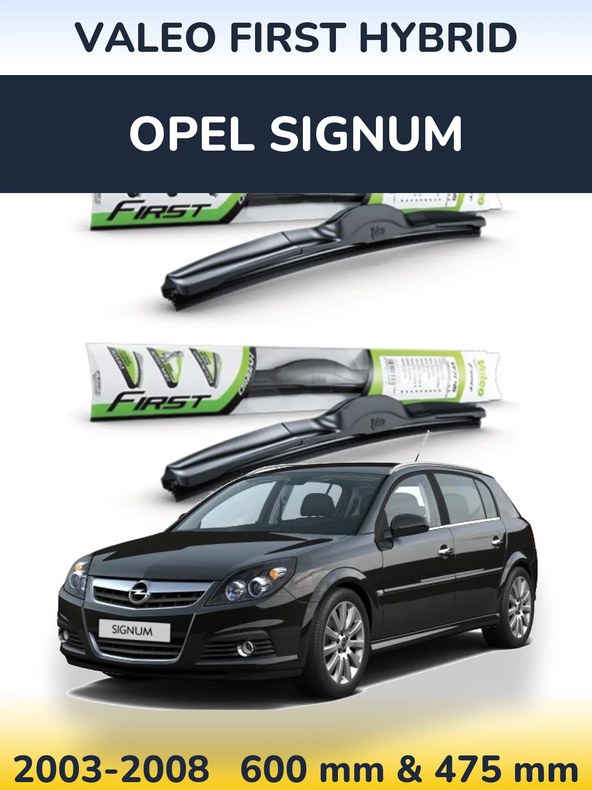 Sada předních stěračů Valeo First Hybrid 600 a 475 mm pro Opel Signum 2003-2008