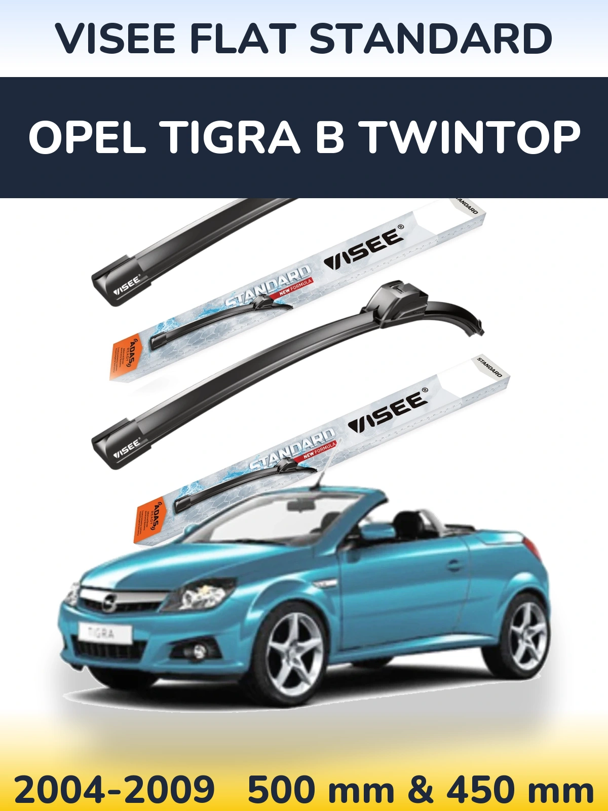 Sada předních stěračů VISEE FLAT STANDARD 500 a 450 mm pro Opel Tigra B TwinTop 2004-2009