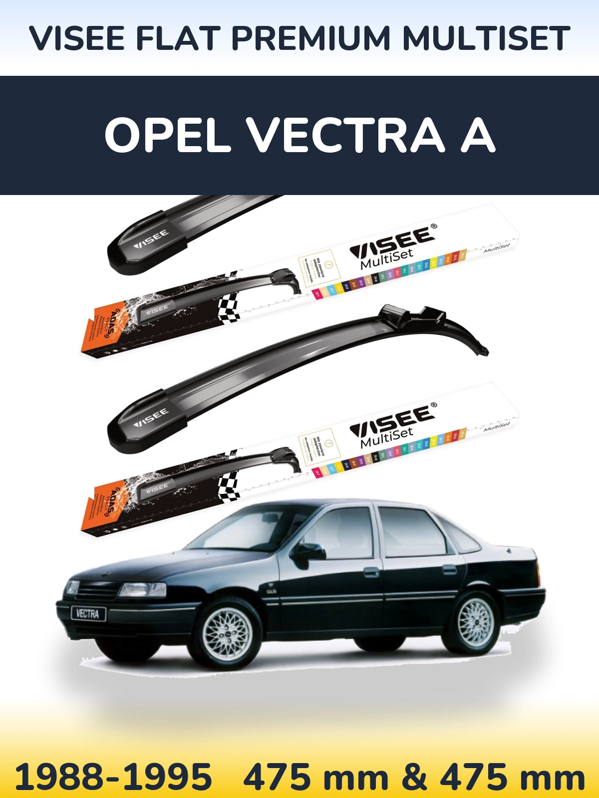 Sada předních stěračů VISEE FLAT PREMIUM MultiSet 475 a 475 mm pro Opel Vectra A 1988-1995