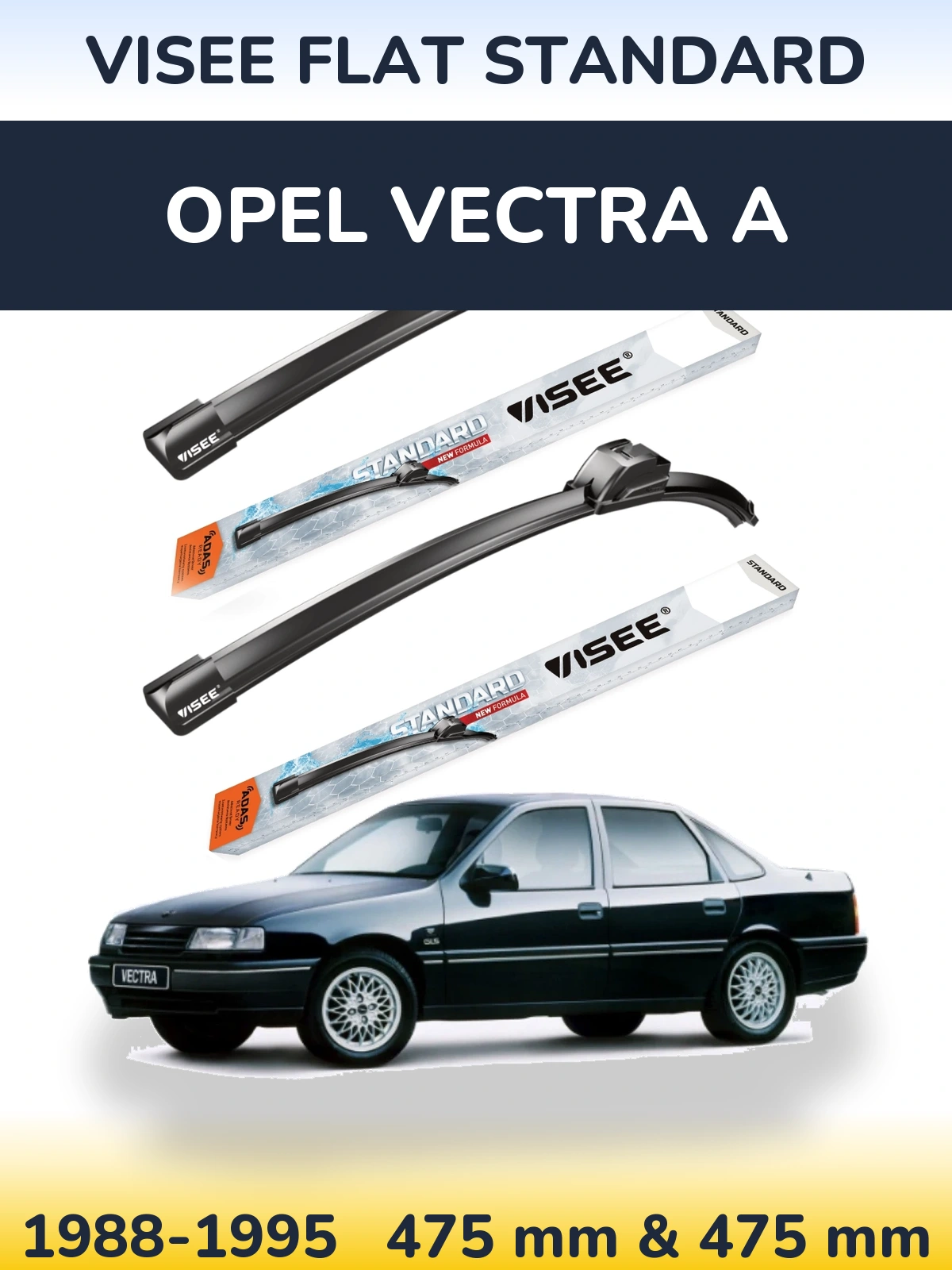Sada předních stěračů VISEE FLAT STANDARD 475 a 475 mm pro Opel Vectra A 1988-1995