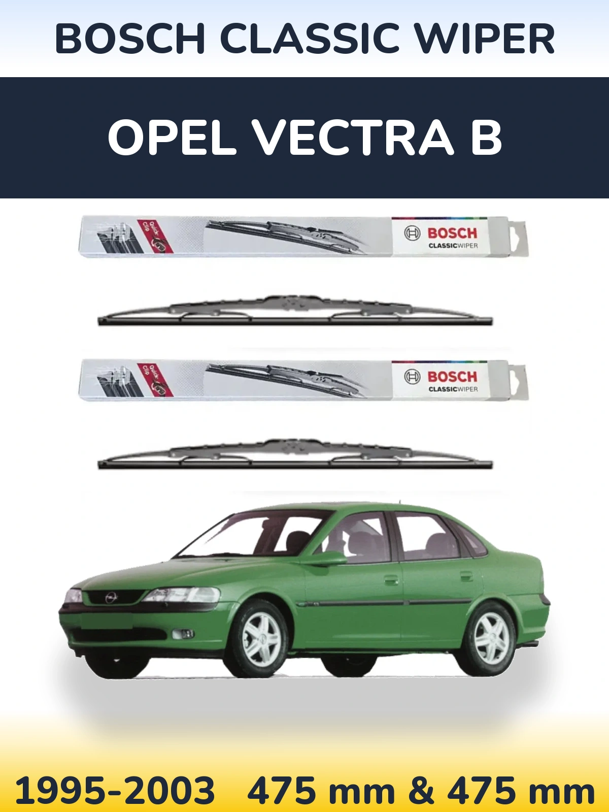Sada předních stěračů BOSCH Classic Wiper 475 a 475 mm pro Opel Vectra B 1995-2003
