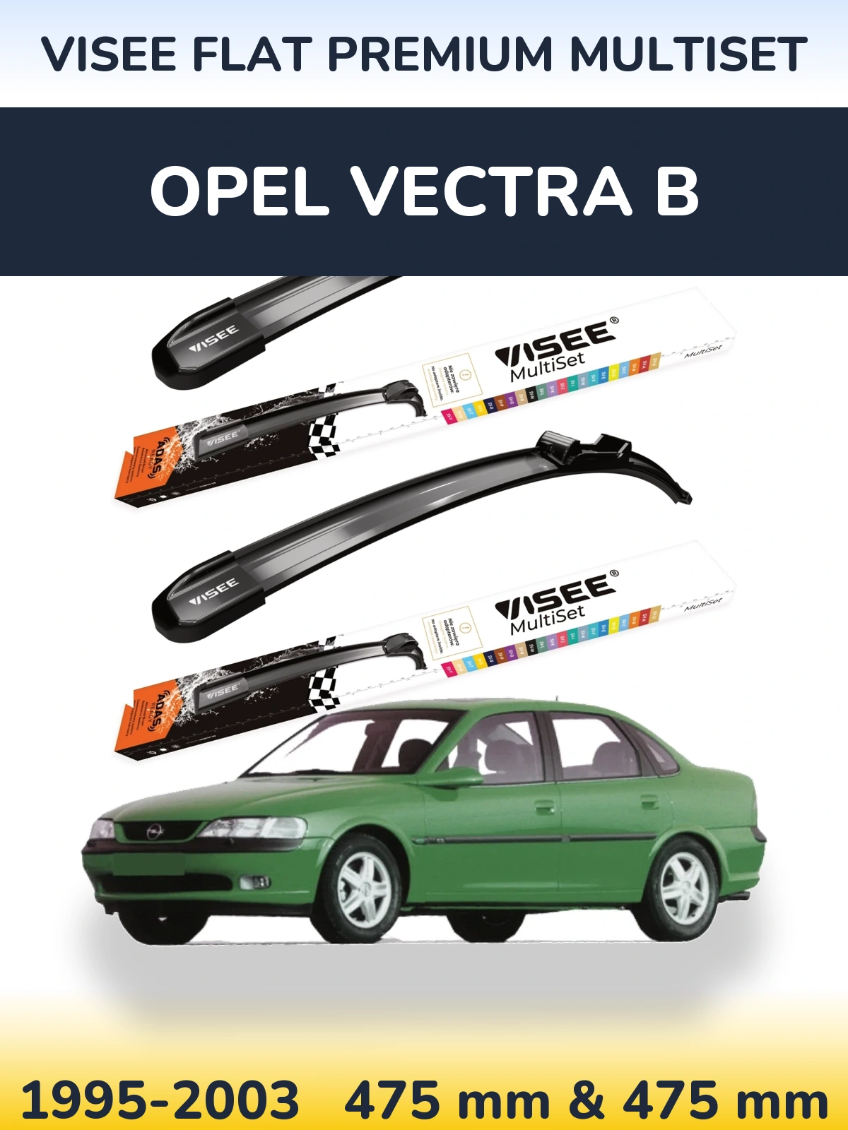 Комплект передніх щіток VISEE FLAT PREMIUM MultiSet 475 & 475 мм для Opel Vectra B 1995-2003