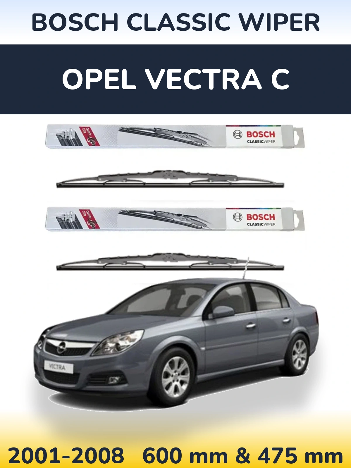 Sada předních stěračů BOSCH Classic Wiper 600 a 475 mm pro Opel Vectra C 2001-2008