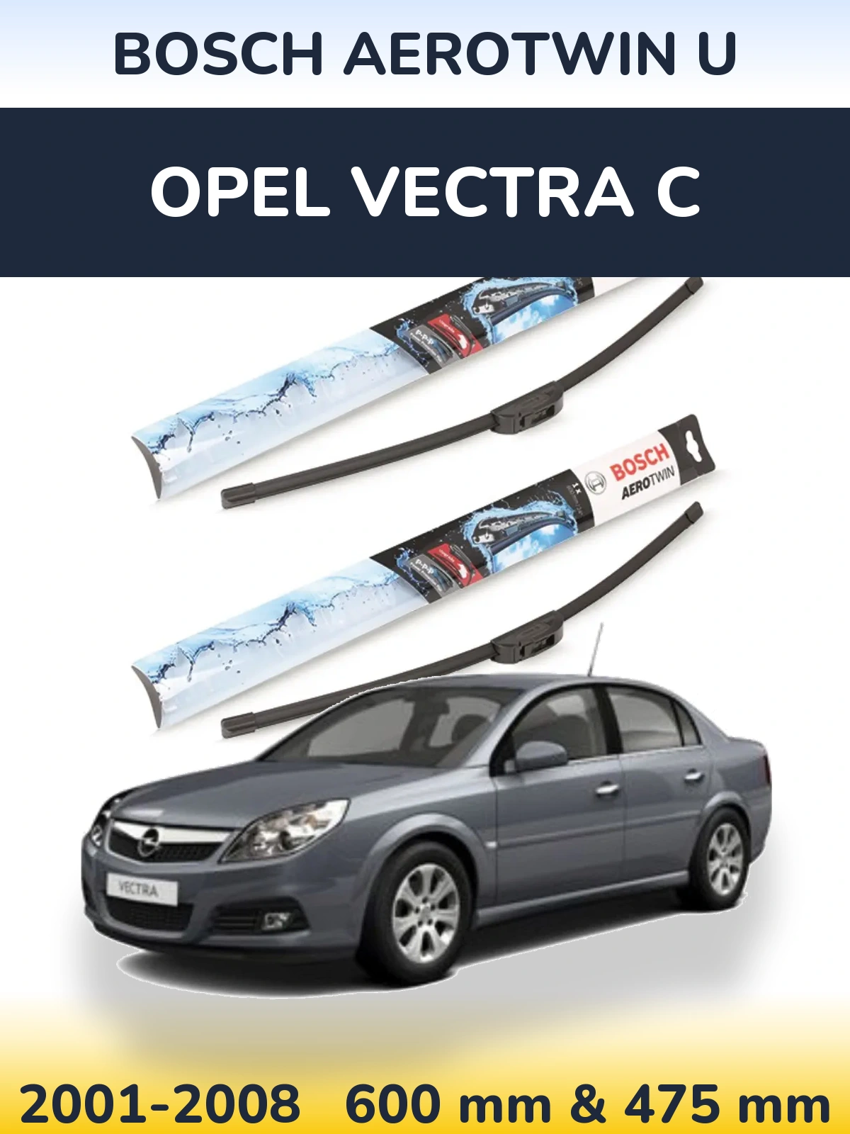 Комплект передніх щіток BOSCH AeroTwin U 600 & 475 мм для Opel Vectra C 2001-2008
