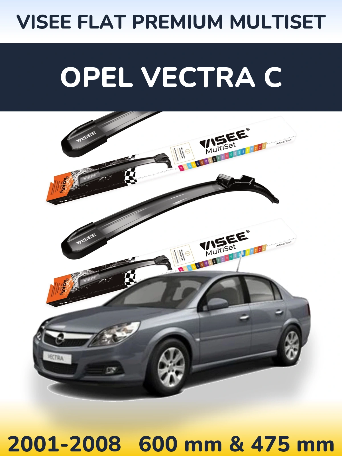 Комплект передніх щіток VISEE FLAT PREMIUM MultiSet 600 & 475 мм для Opel Vectra C 2001-2008