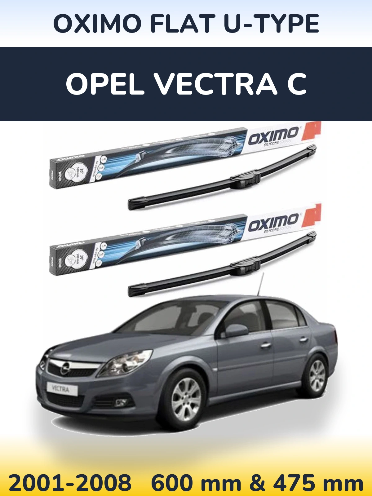 Sada předních stěračů Oximo Flat U-type 600 a 475 mm pro Opel Vectra C 2001-2008
